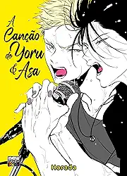 A Canção de Yoru & Asa (Volume Único)