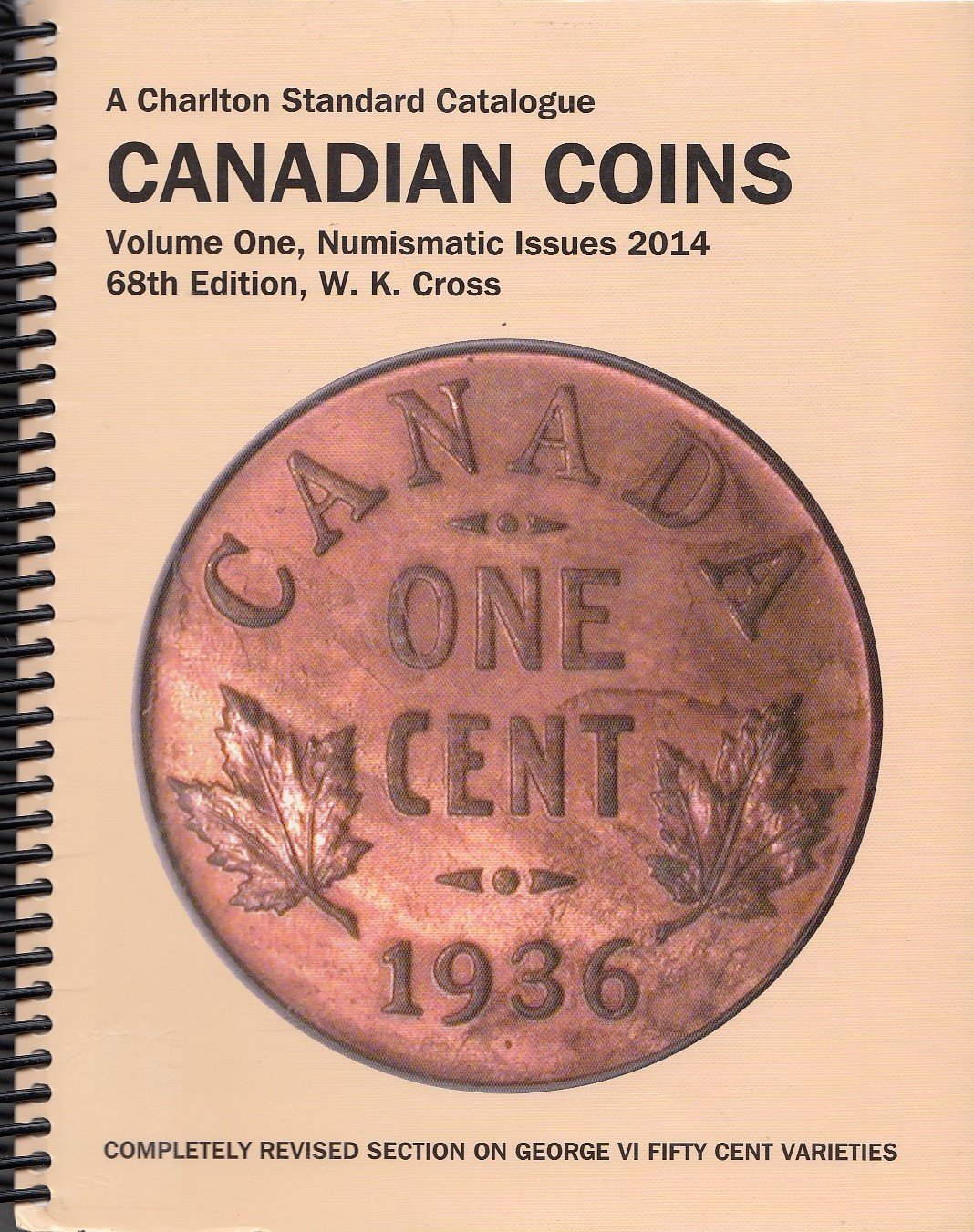 A Charlton Standard Catalogue Canadian Coins 2014 Numismatic Issues