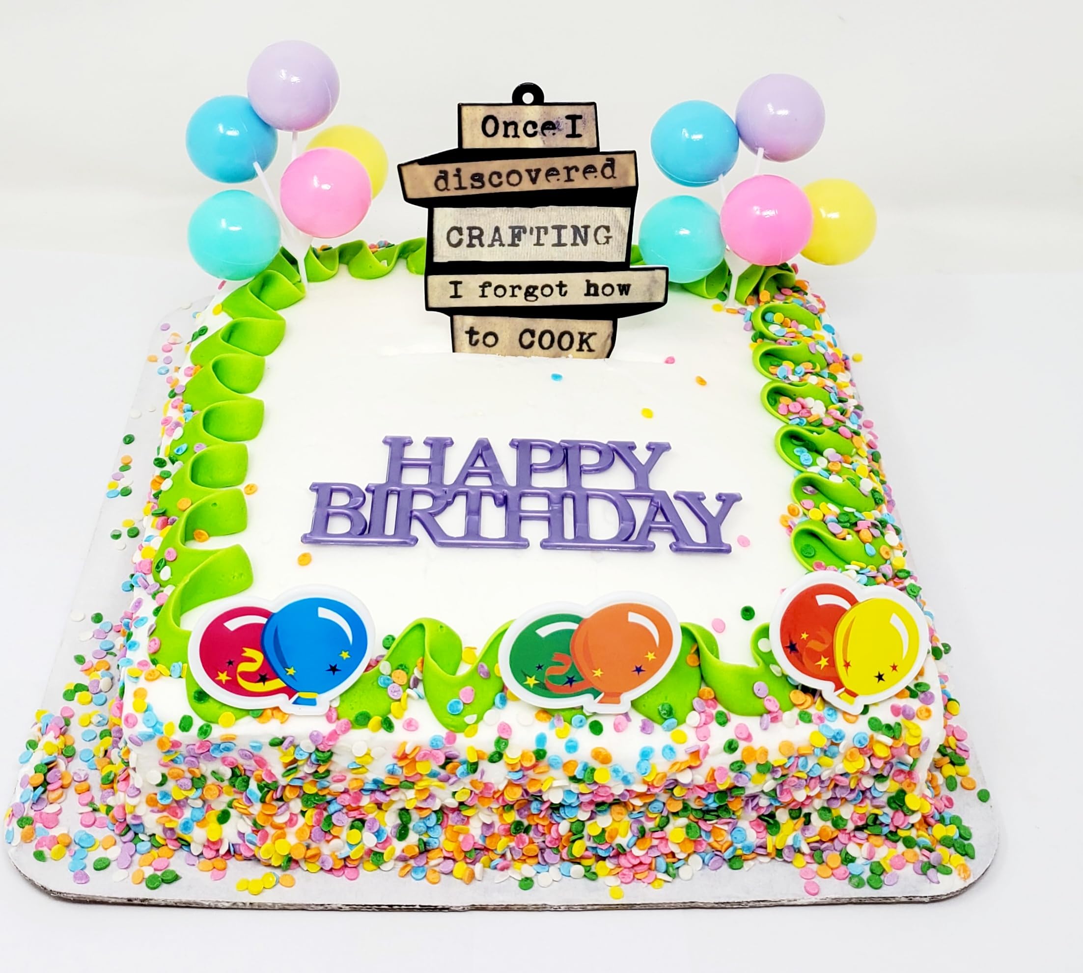 Crafter Craft Crafting Themed Birthday Cake Topper - Once I Discovered Crafting I Forgot How to Cook