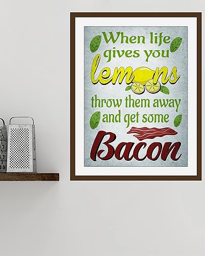 Miniatura 8 de When Life Gives You Lemons, Throw Them Away and Get Bacon Wall Art 11x14 Kitchen Office Sport Club Room Decor Quote Unframed Print Sign. Gift for