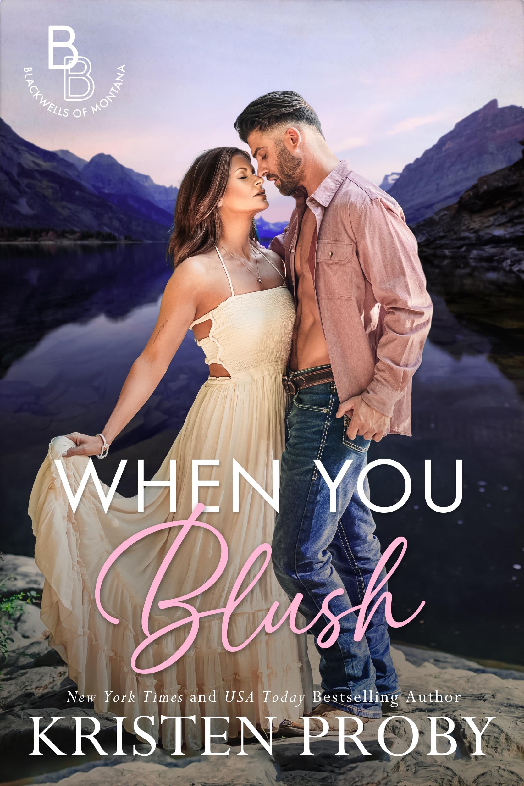 When You Blush: A Small Town, Reformed Bachelor Romance (The Blackwells of Montana Book 4)