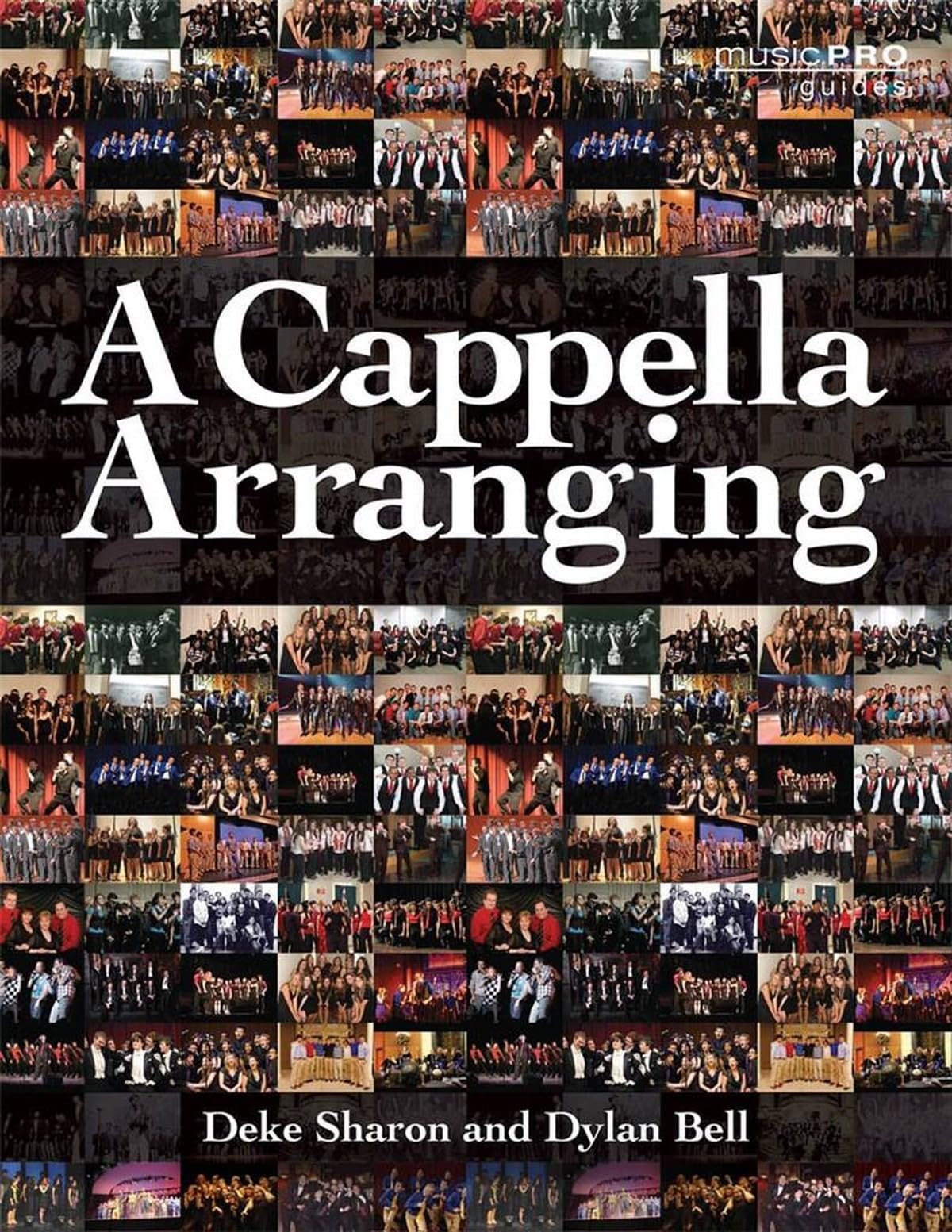 Cappella Arranging, A (Music Pro Guides)