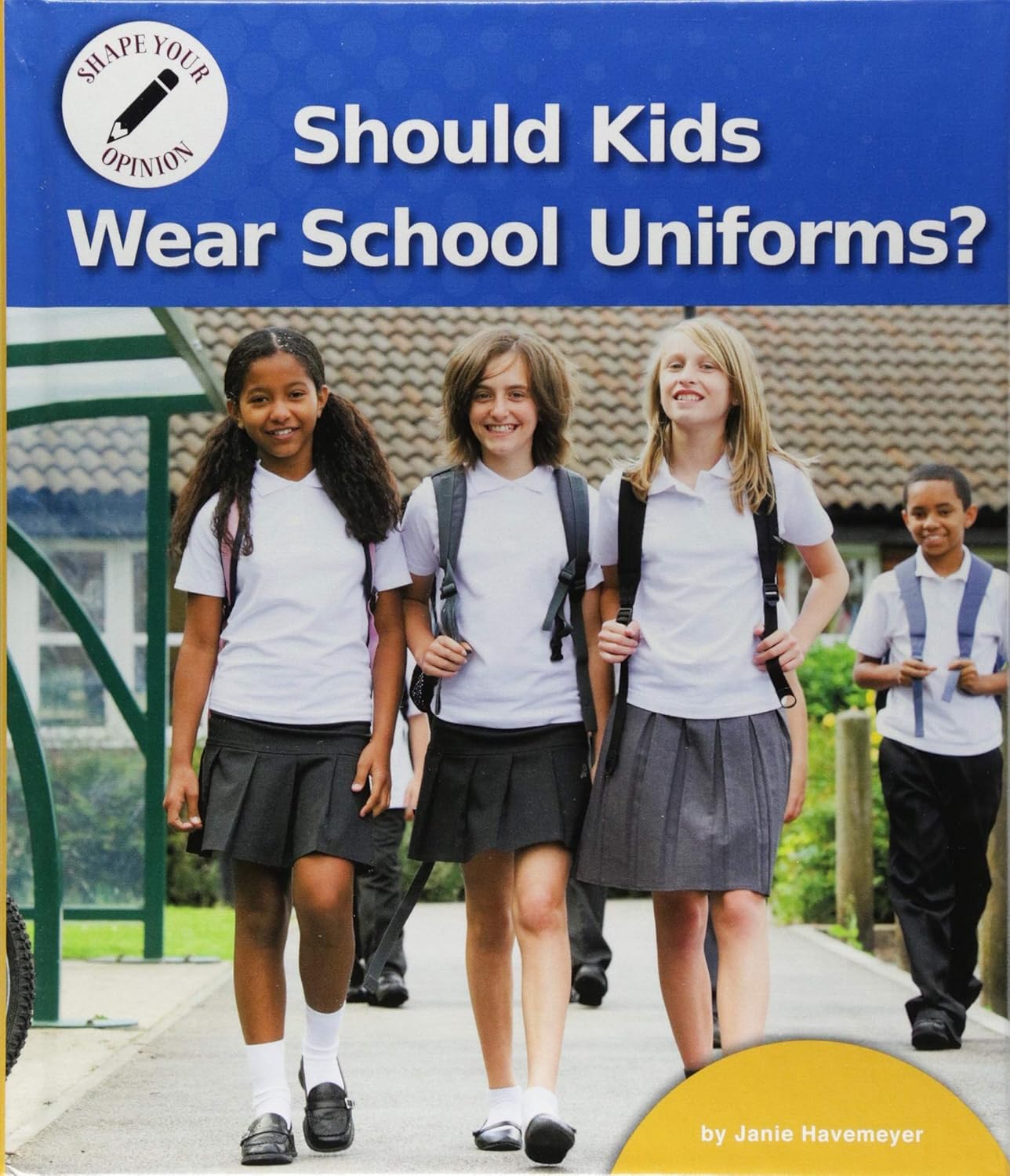 Should Kids Wear School Uniforms? (Shape Your Opinion) Havemeyer