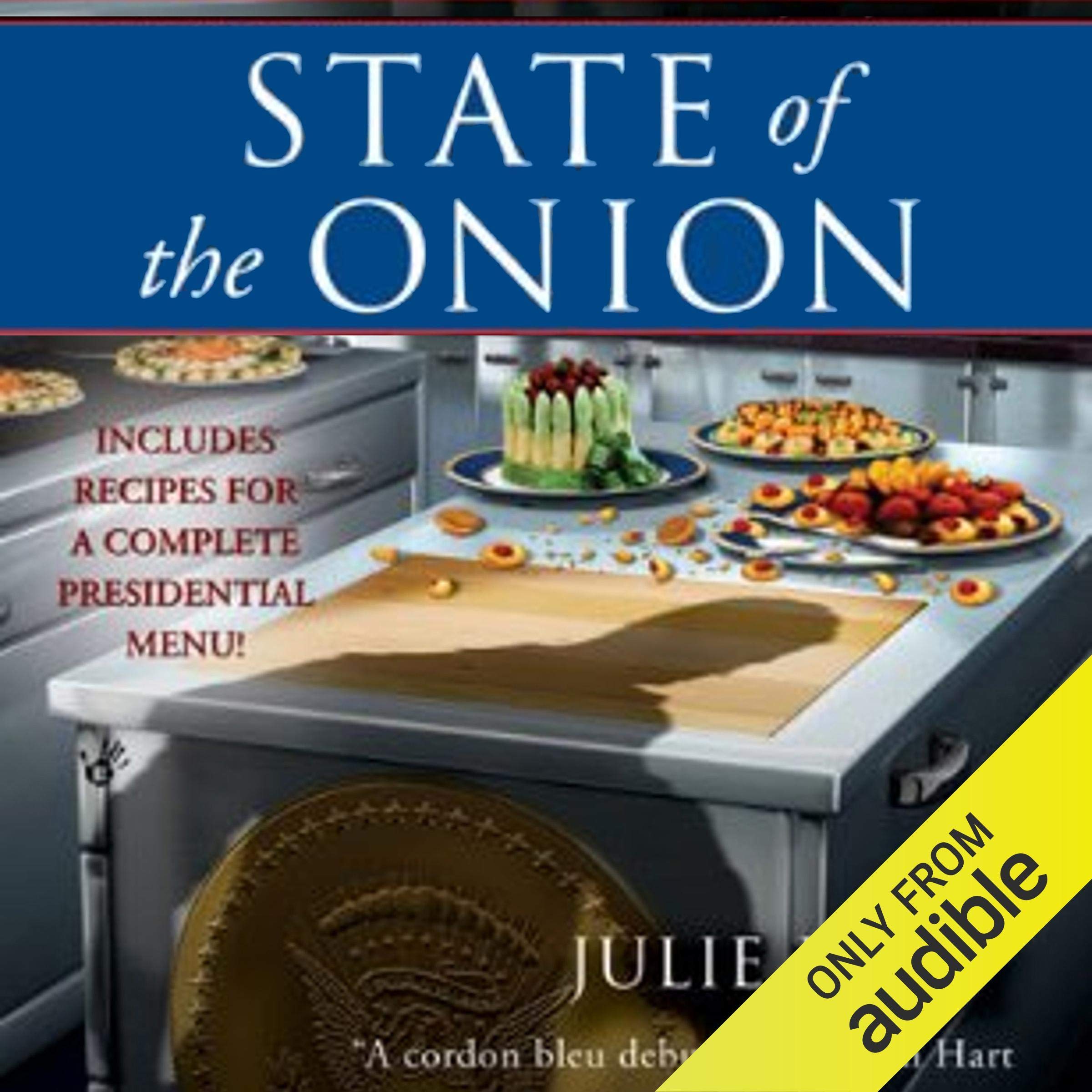 State of the Onion: A White House Chef Mystery, Book 1