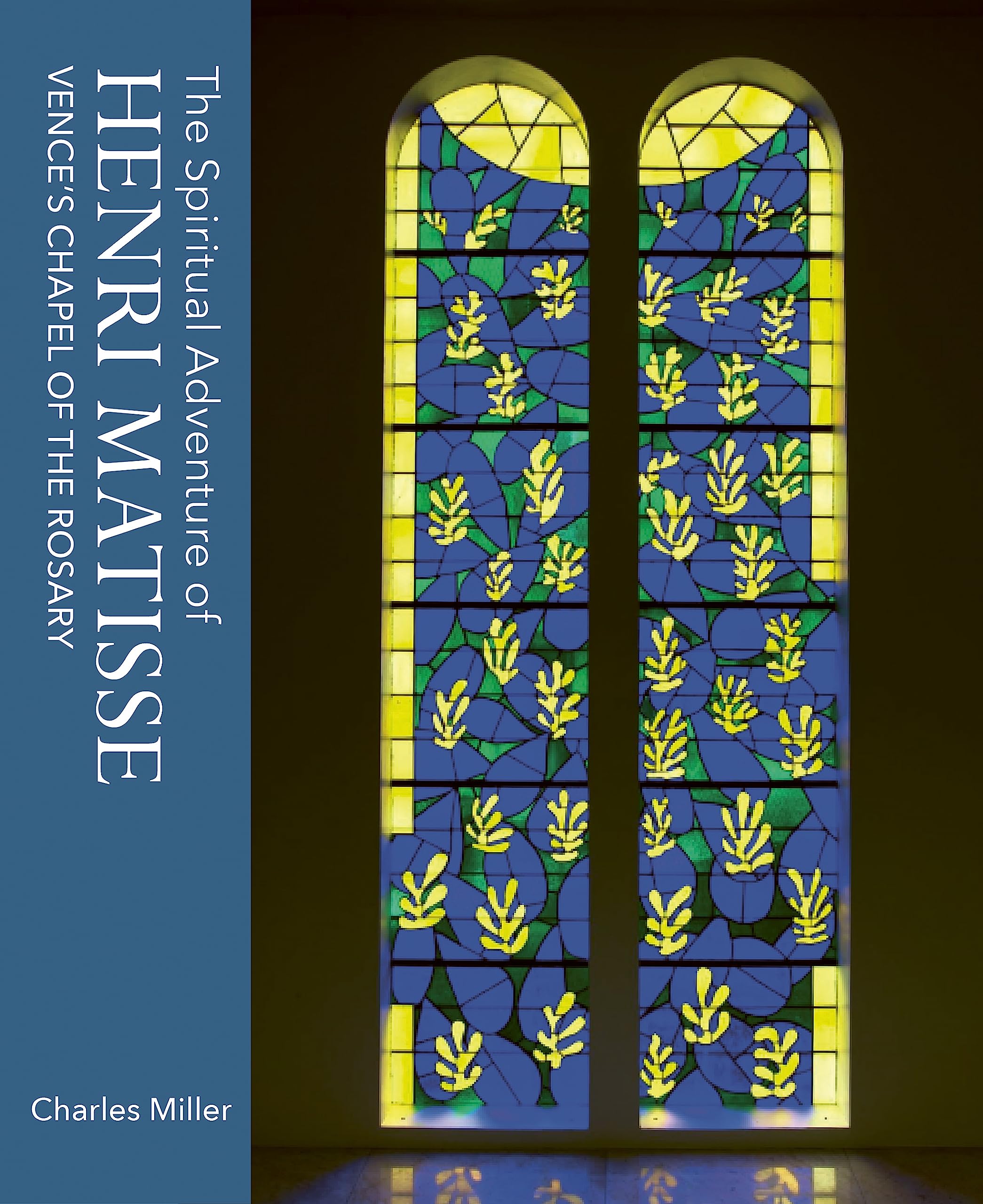 Henri Matisse Spiritual Adventure: Vence Chapel of the Rosary