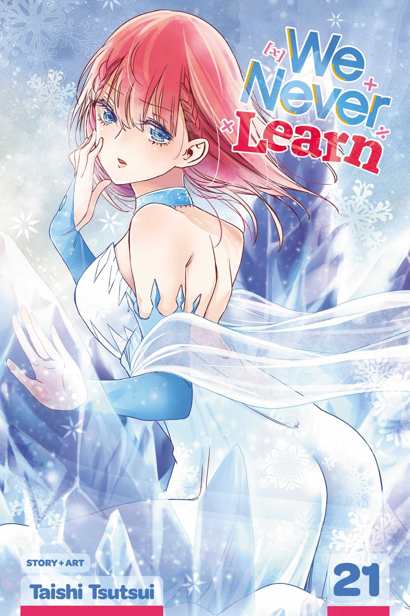We Never Learn, Vol. 21: [X]=The Ice Queen: Volume 21