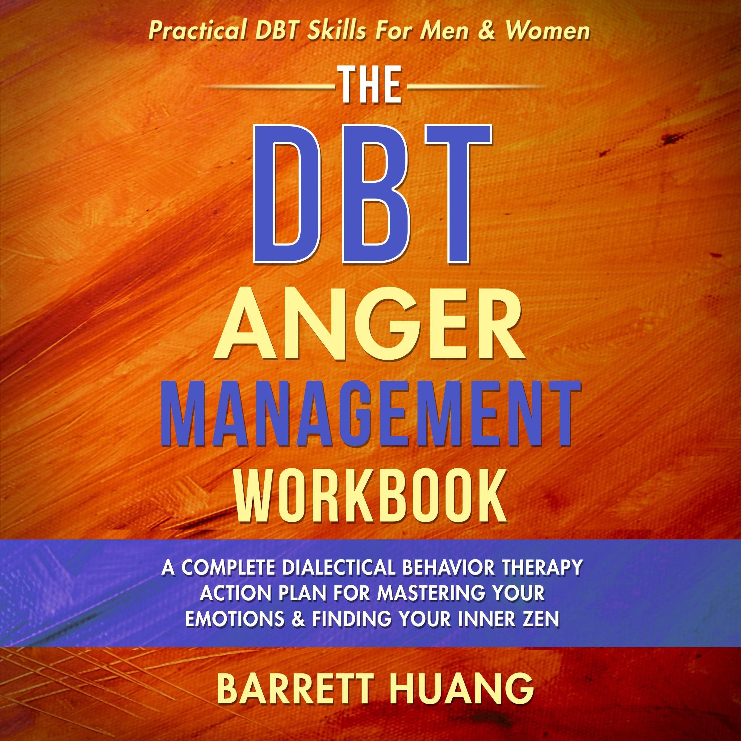 The DBT Anger Management Workbook