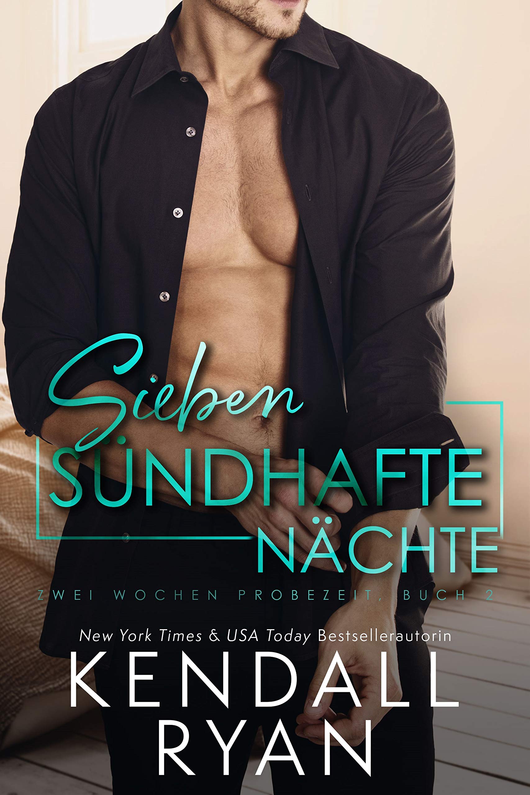 Sieben sündhafte Nächte (Zwei Wochen Probezeit 2) (German Edition)