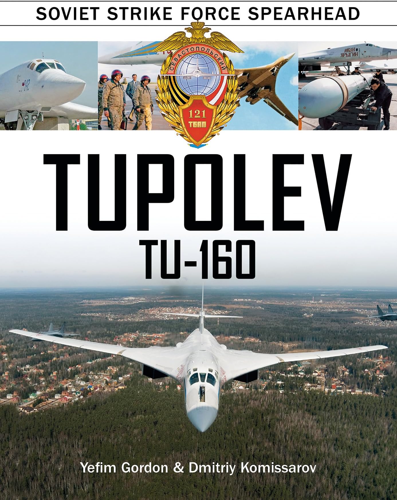 Tupolev Tu‑160: Soviet Strike Force Spearhead