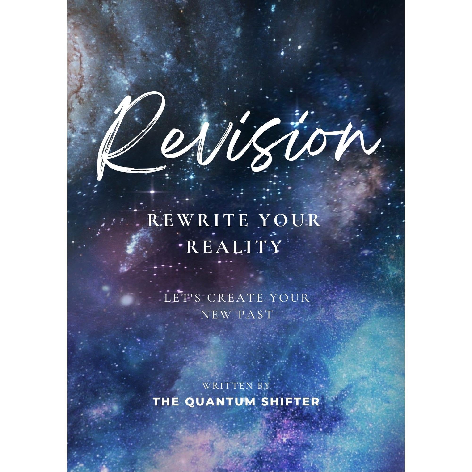 Revision: Rewrite Your Reality