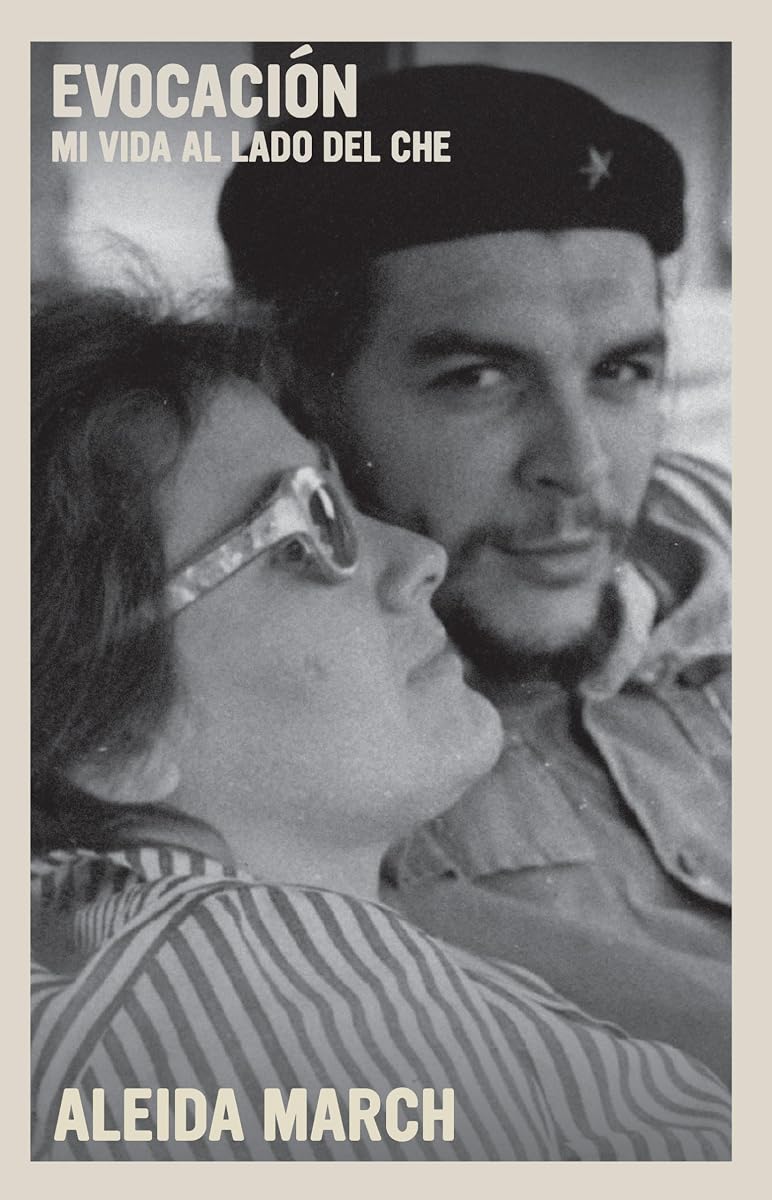 Evocación: Mi vida al lado del Che (The Che Guevara Library) (Spanish Edition)