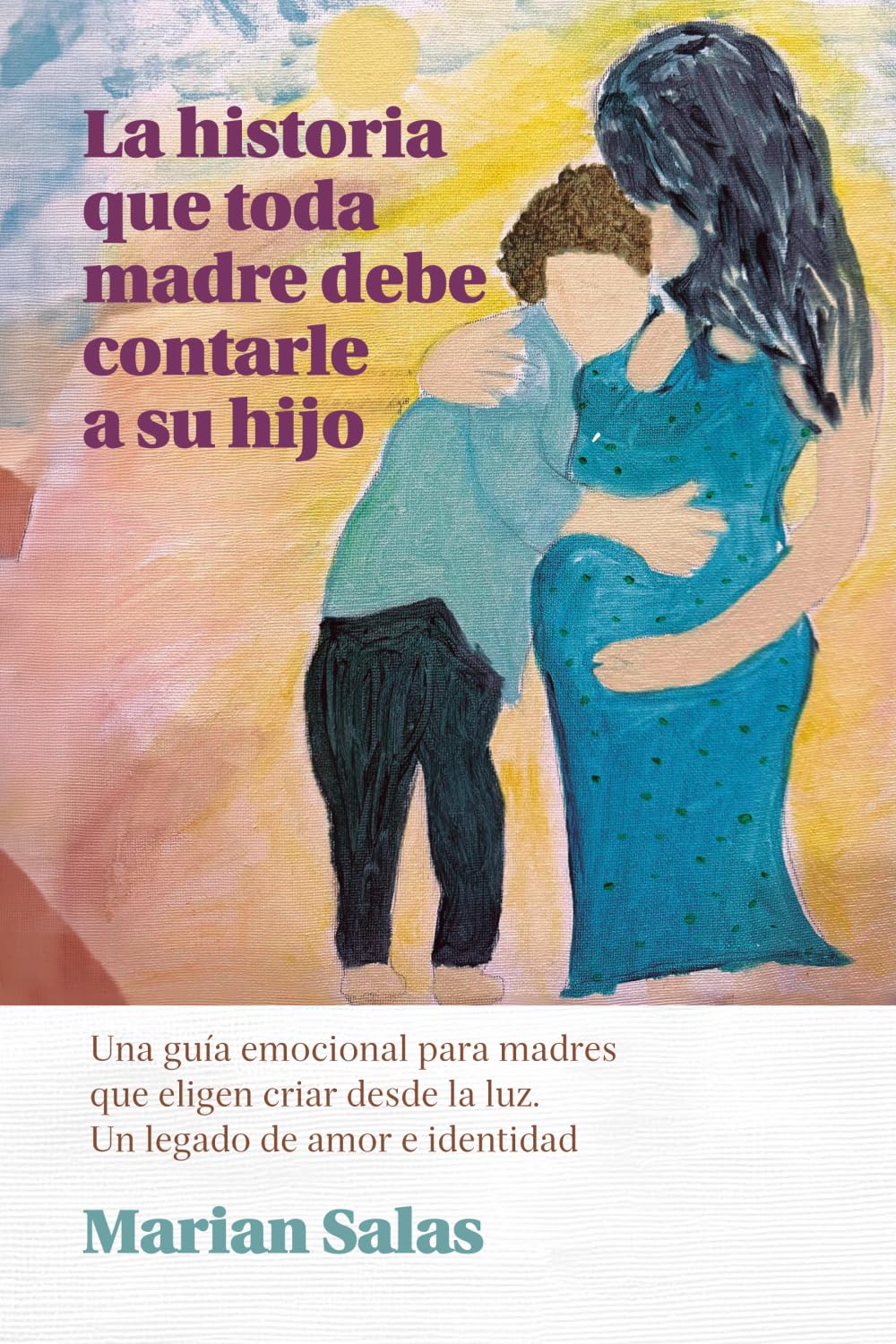 La historia que toda madre debe contarle a su hijo
