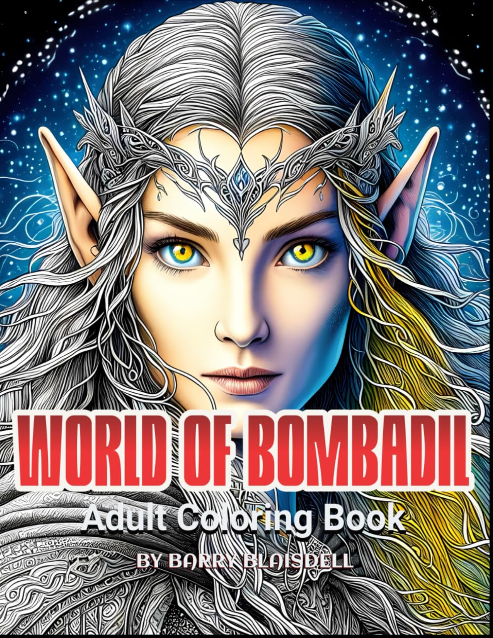 World of Bombadil - Adult Coloring Book: A mystical journey through the world of Middle Earth