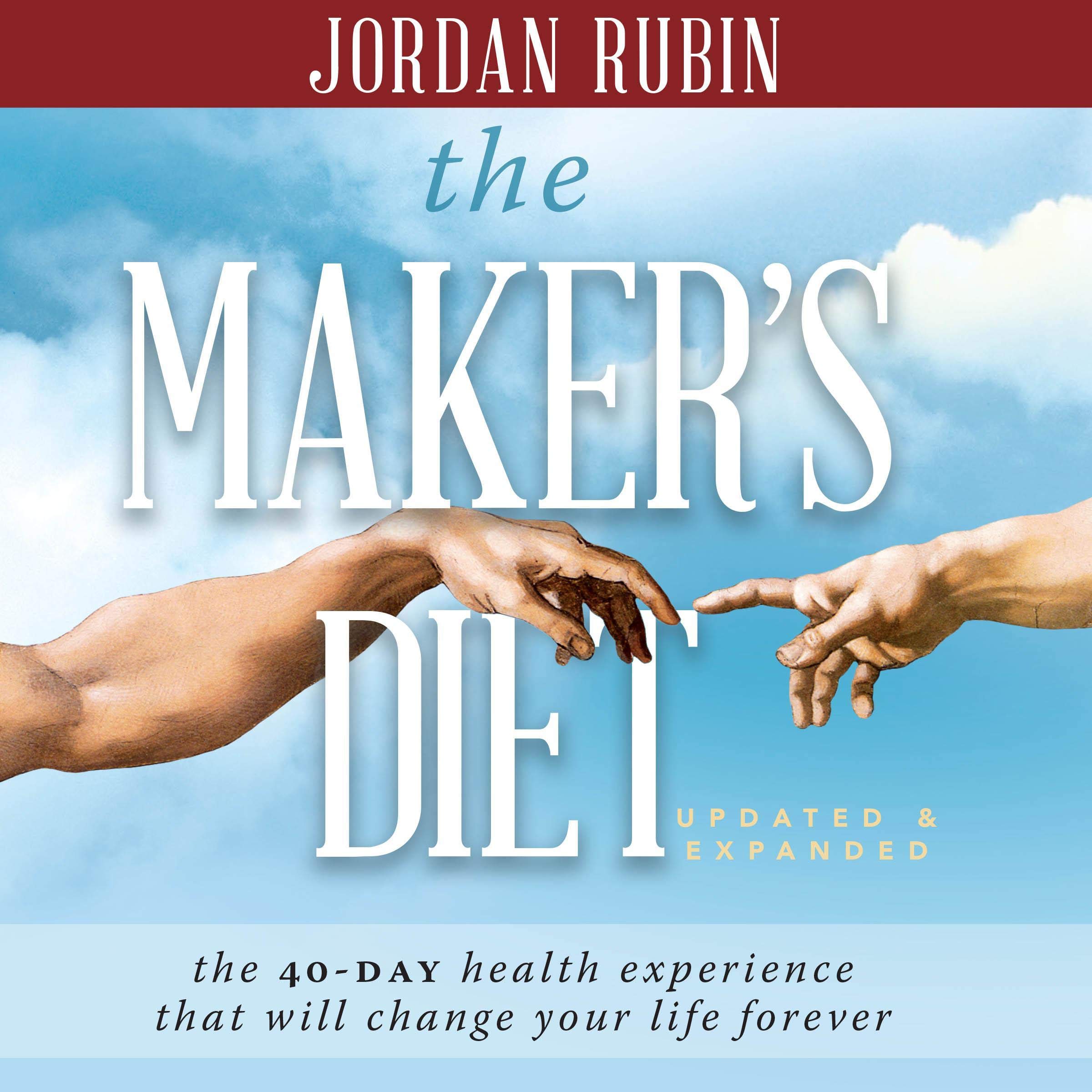 The Maker's Diet: Updated and Expanded