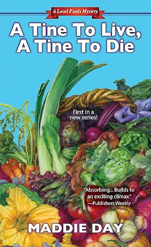 A Tine to Live, A Tine to Die (Local Foods Mystery Book 1) Edición Kindle