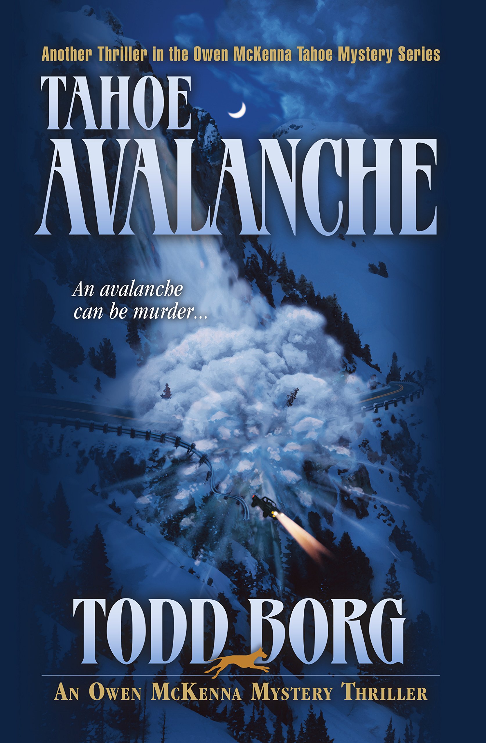 Tahoe Avalanche: Volume 6 (An Owen McKenna Mystery Thriller)