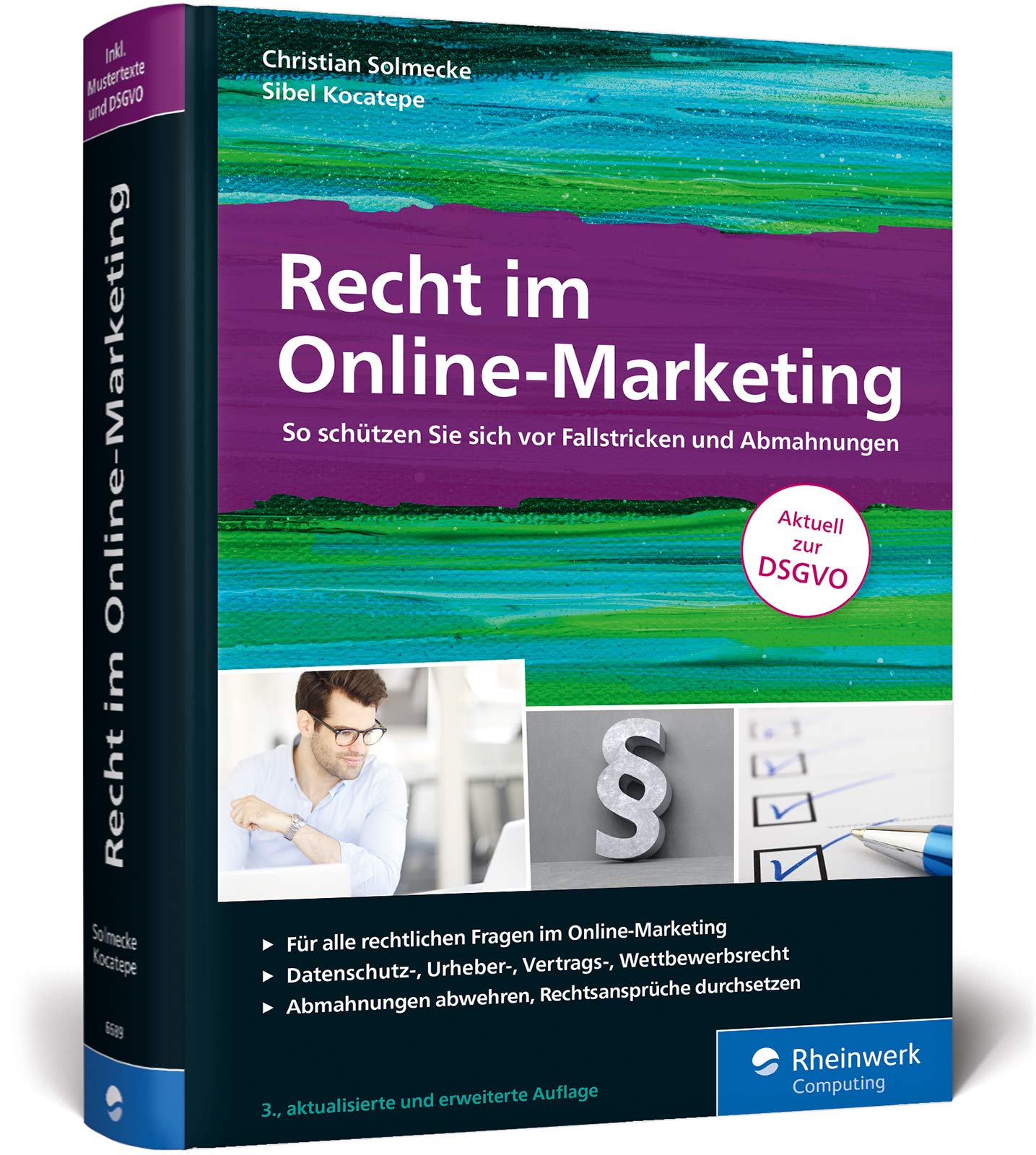 Recht im Online-Marketing: So schützen Sie sich vor Fallstricken und Abmahnungen. Aktuell zur DS-GVO