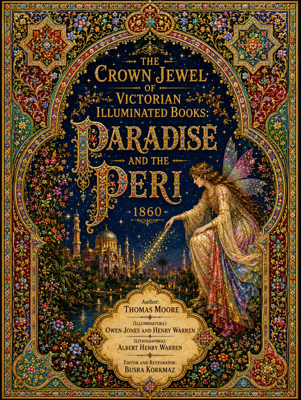 The Crown Jewel of Victorian Illuminated Books: Paradise and the Peri -1860