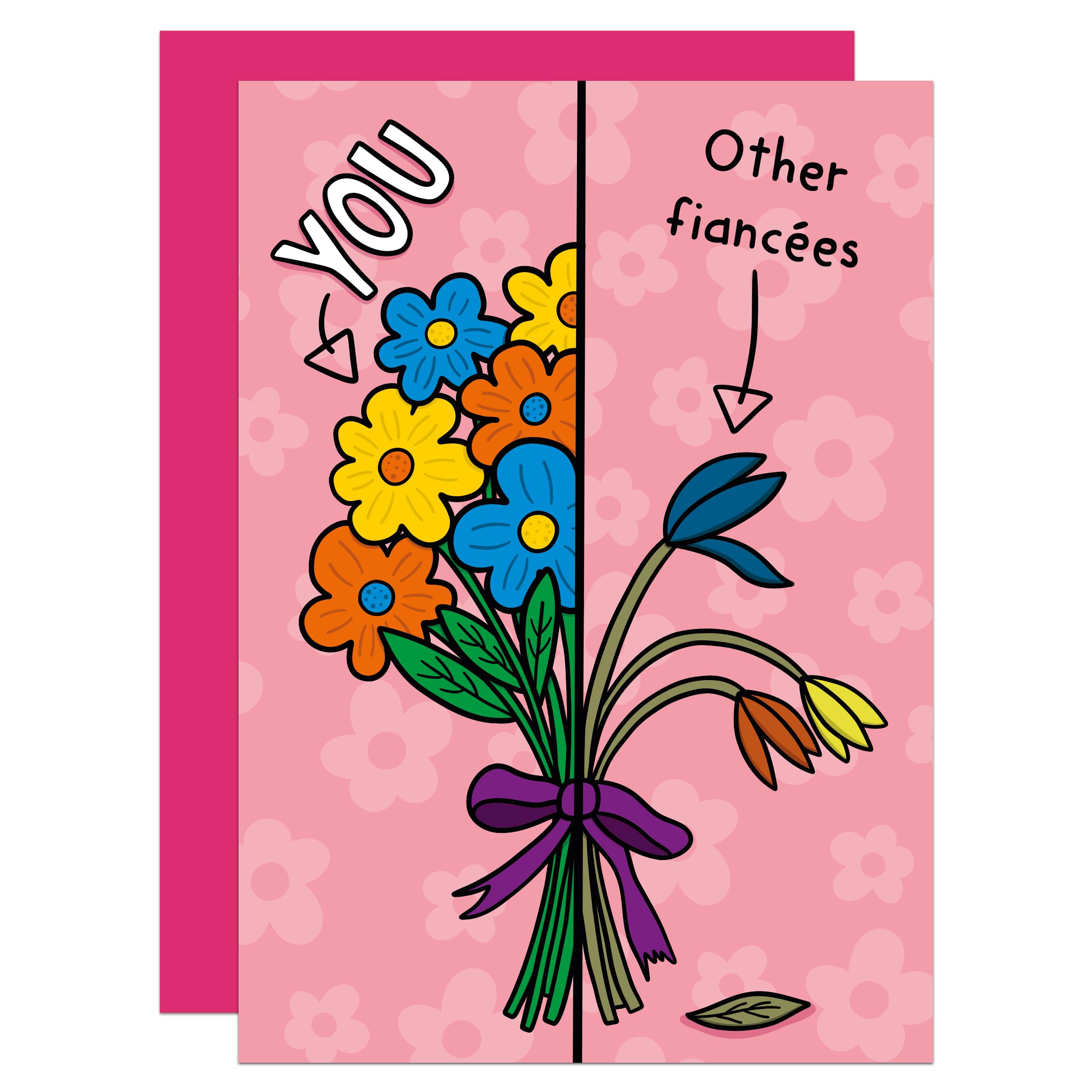 Funny Flower Fiancée Card, Floral, Valentines Day, Anniversary, The Best, Funny, From Fiancé (Fiancee)