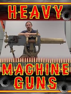 Heavy Machine Guns