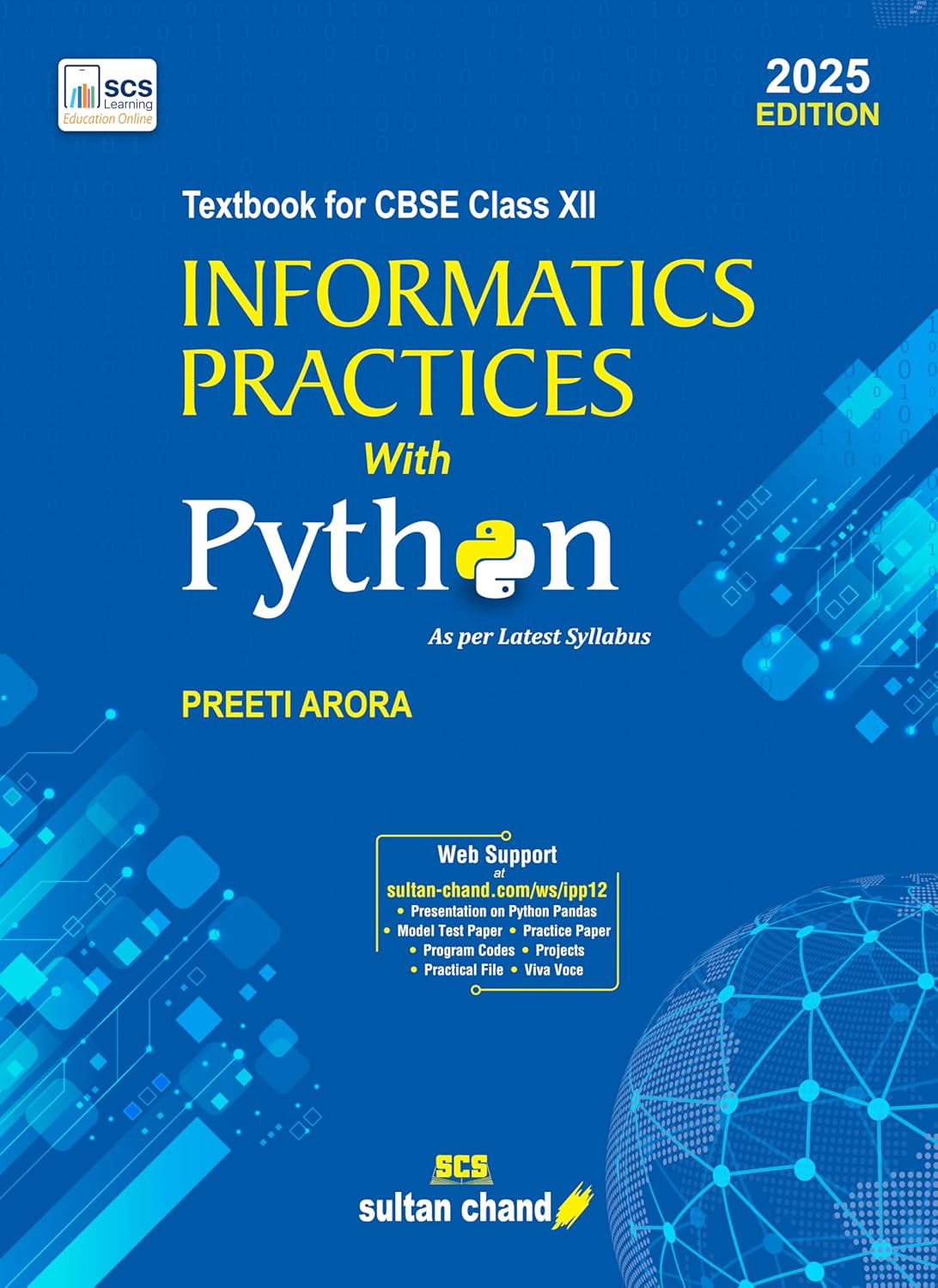 Informatics Practices with Python: Textbook for CBSE Class 12 (2025-26 ...