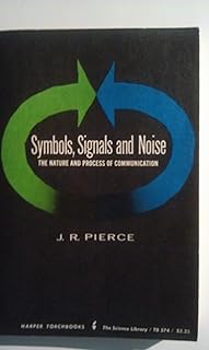 Symbols, Signals and Noise: the Nature and Process