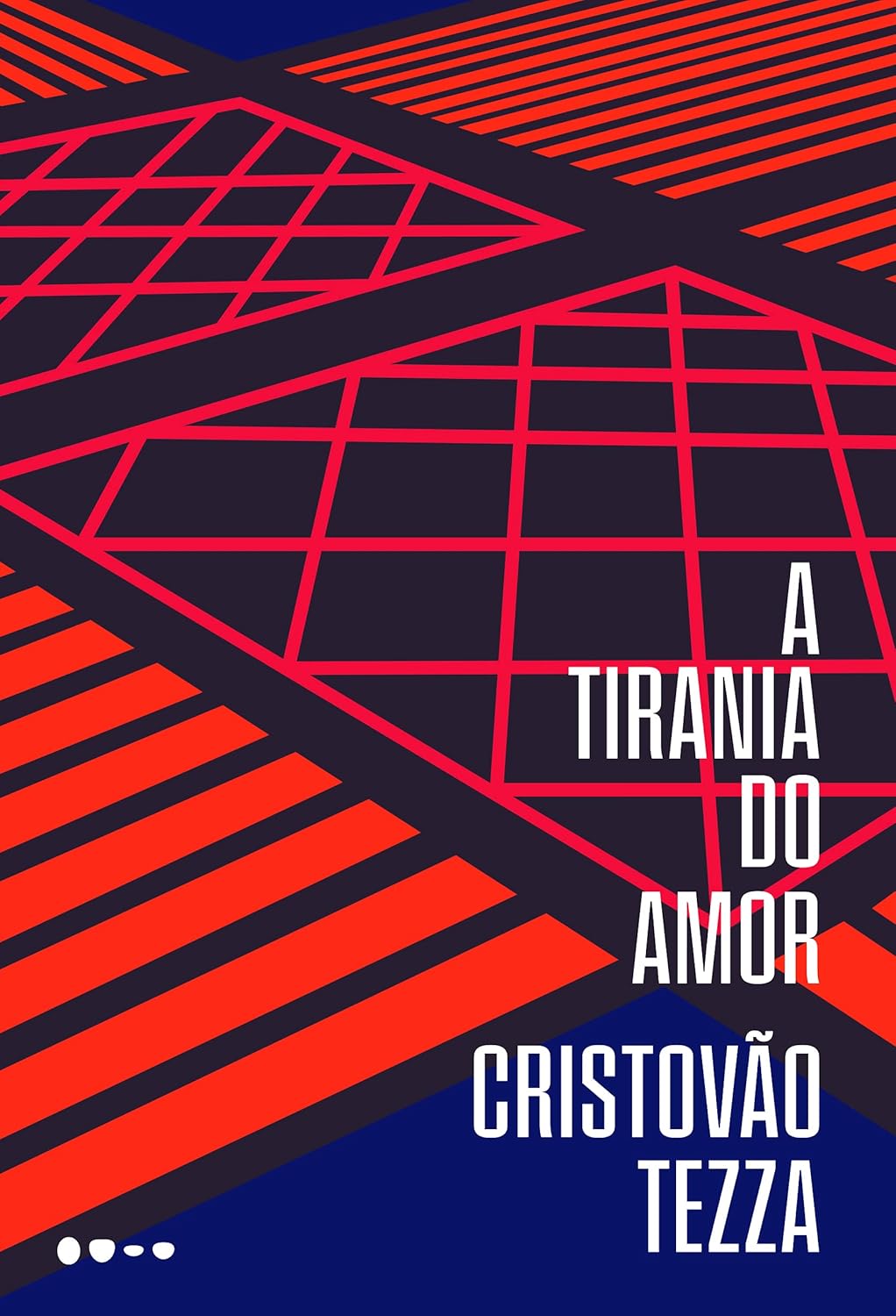 Capa do livro A Tirania do Amor