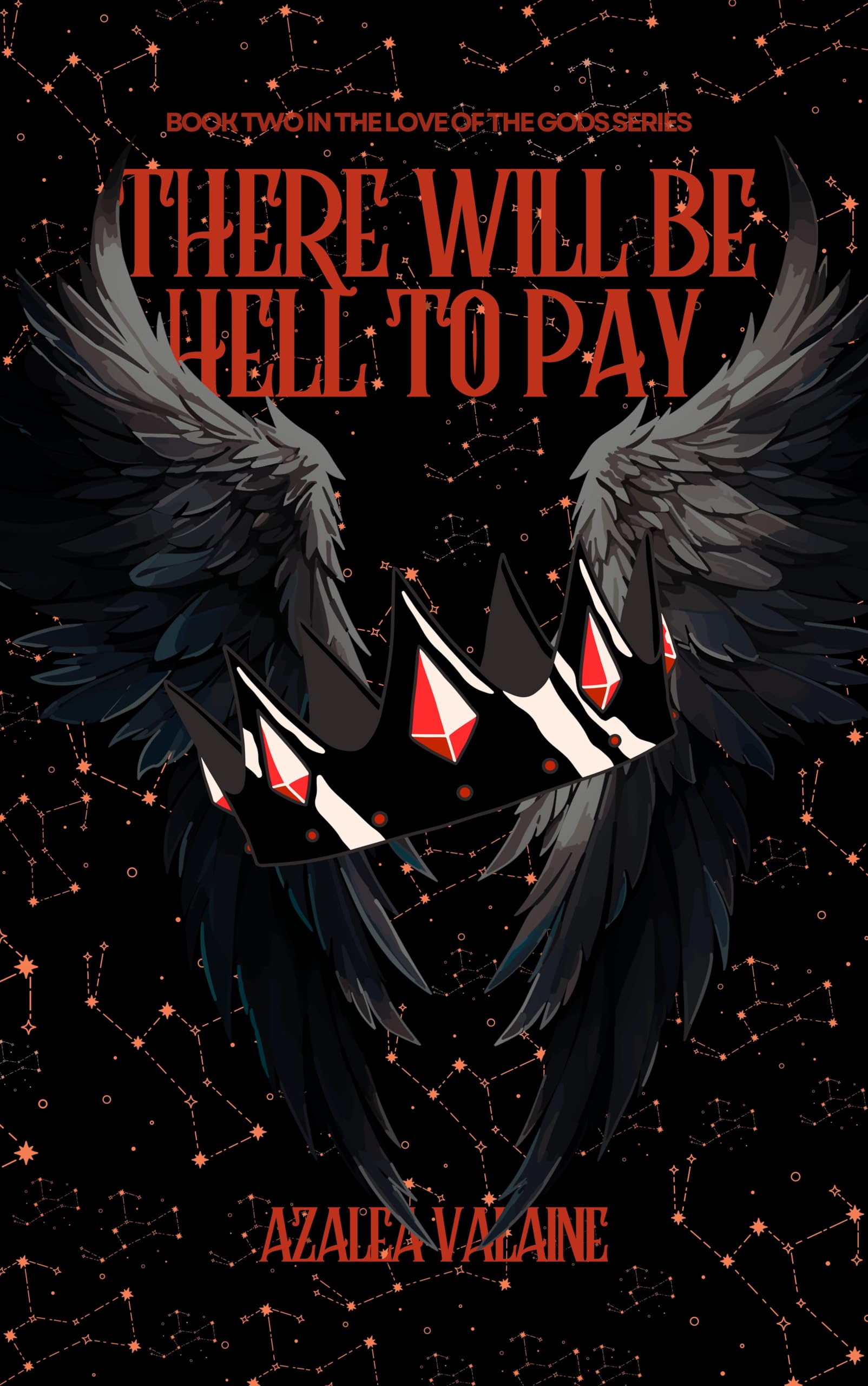 There Will Be Hell To Pay (Love of the Gods Book 2)