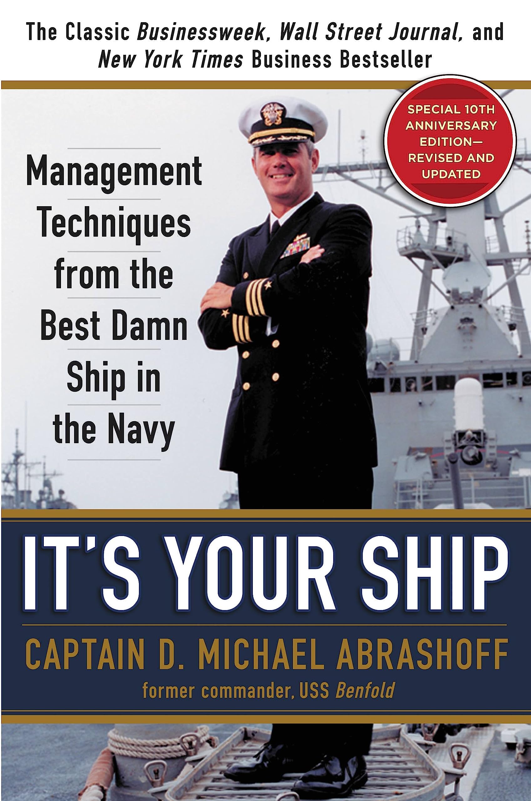 It's Your Ship: Management Techniqu- hardcover, 145552302X, Captain D Michael Ab