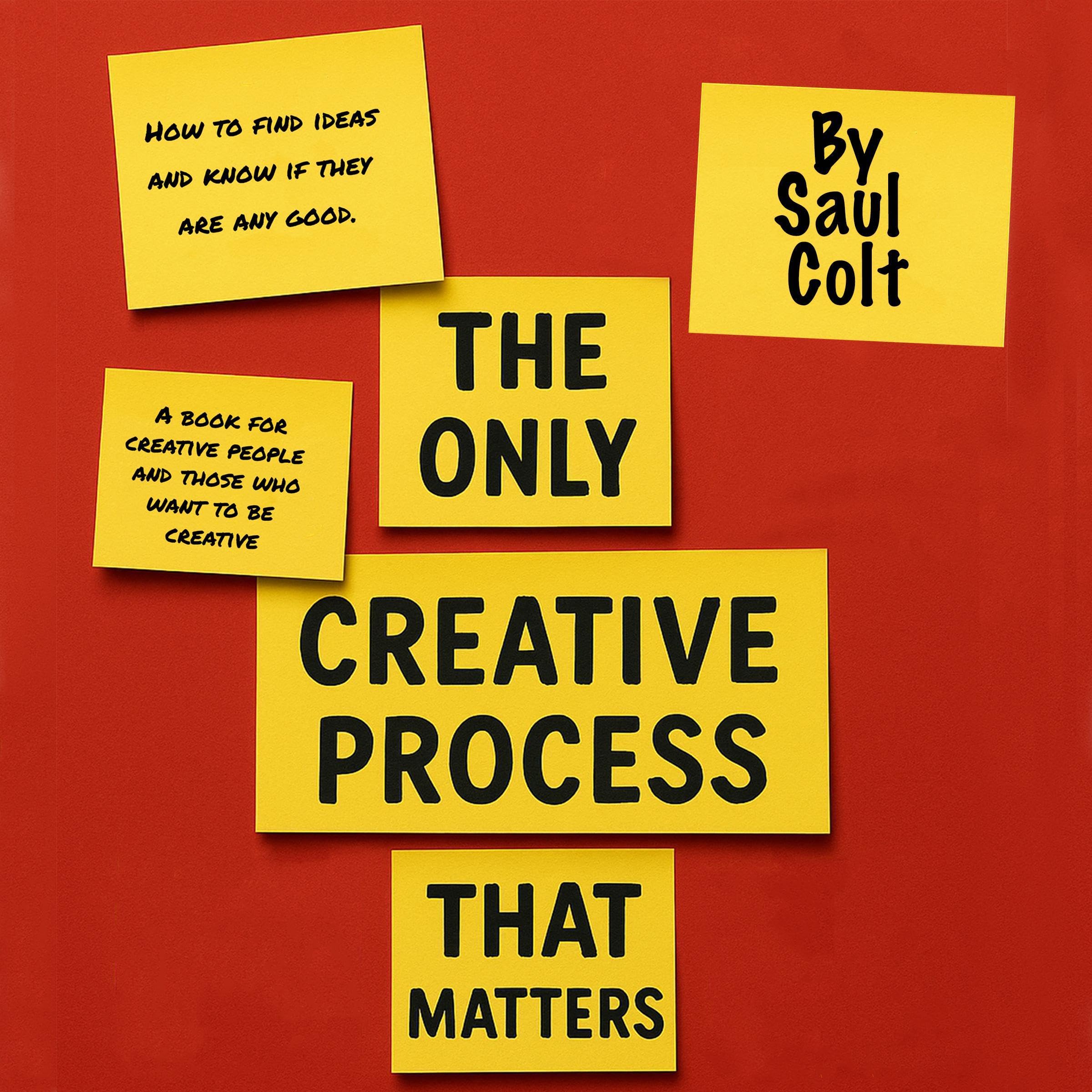 The Only Creative Process That Matters