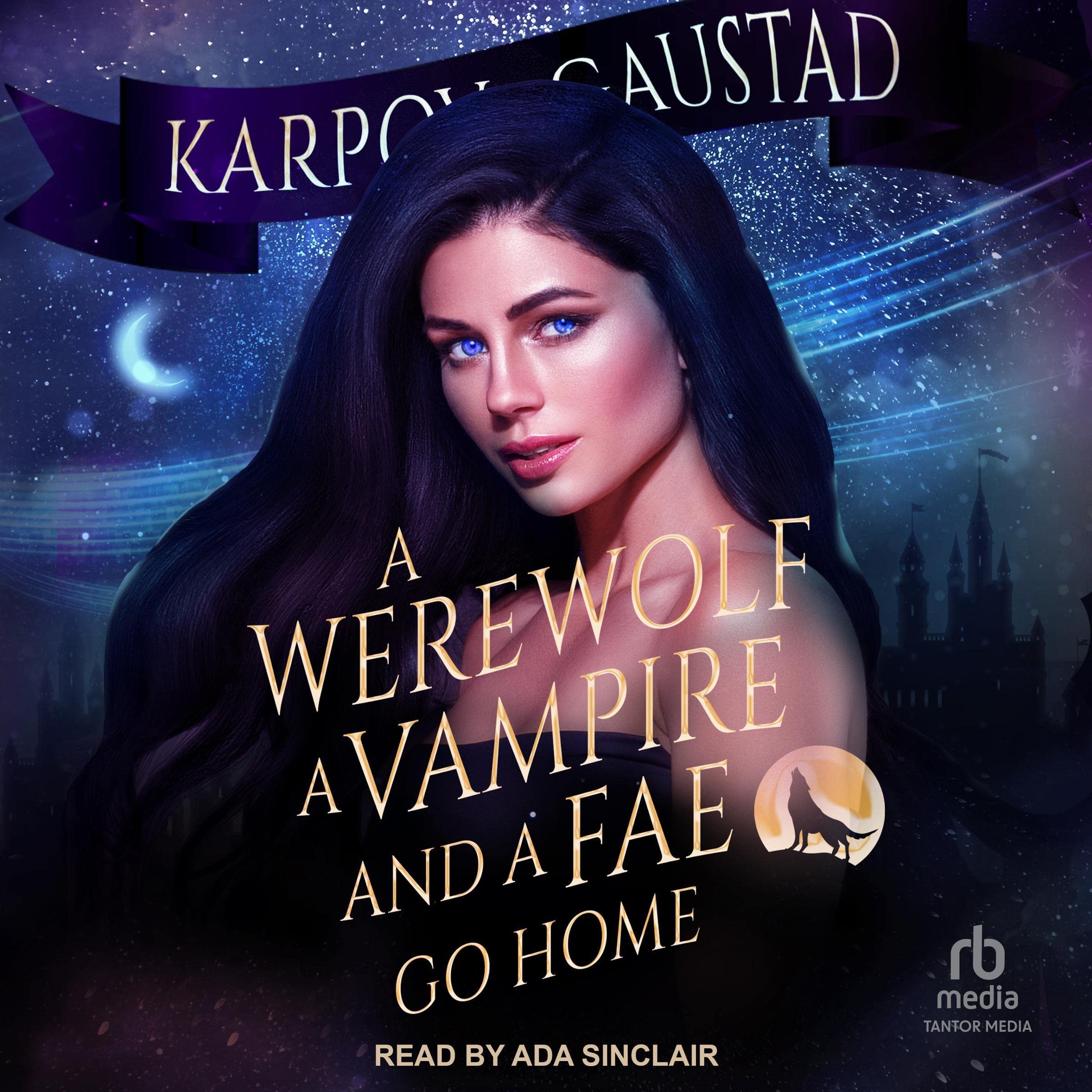 Cover art for A Werewolf, A Vampire, and A Fae Go Home