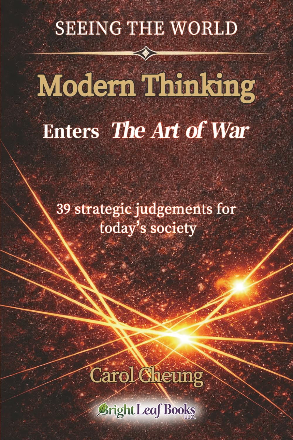 Modern Thinking Enters The Art of War: 1 (SEEING THE WORLD)
