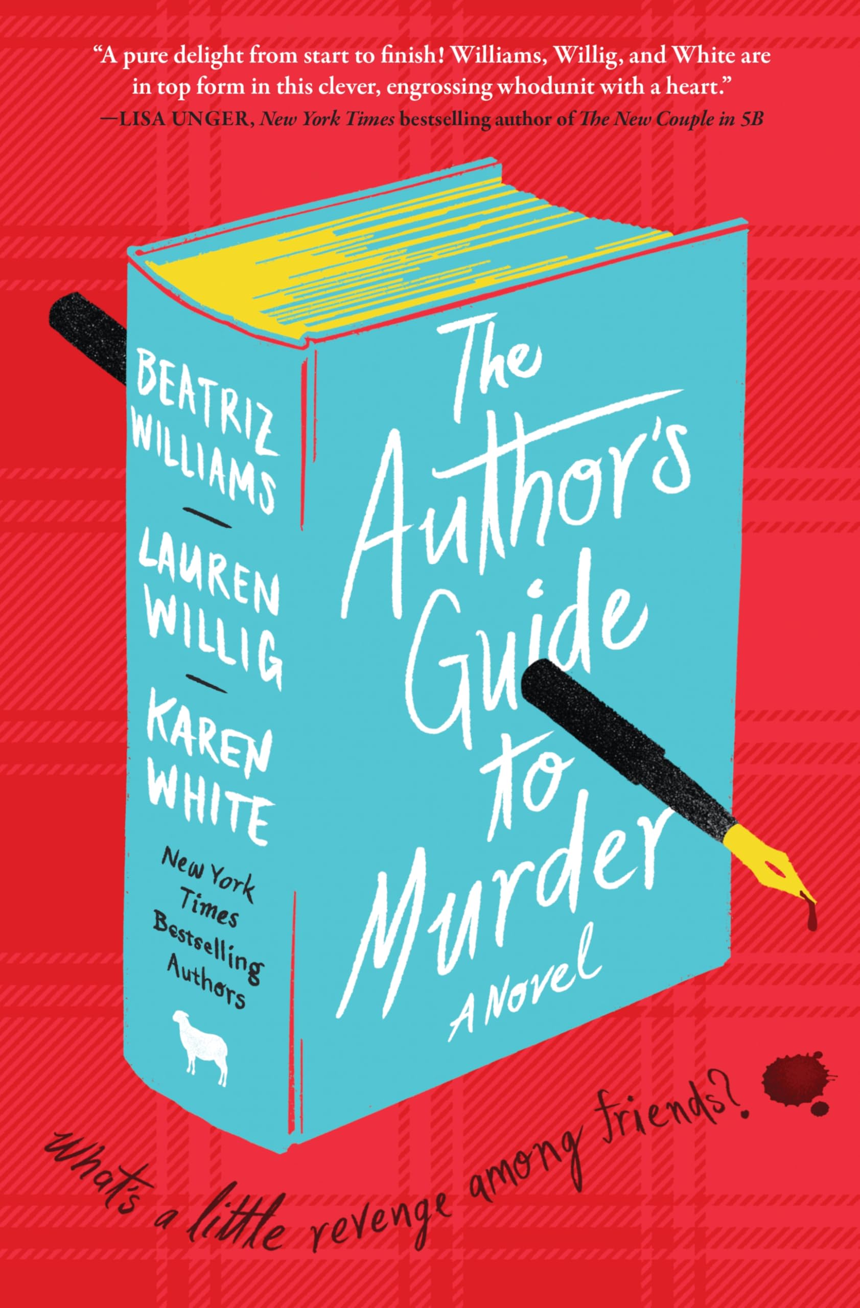 The Author's Guide to Murder: A Suspenseful Murder Mystery with a Sexy and Suspenseful Edge, Join the Hunt for a Killer Among Writers