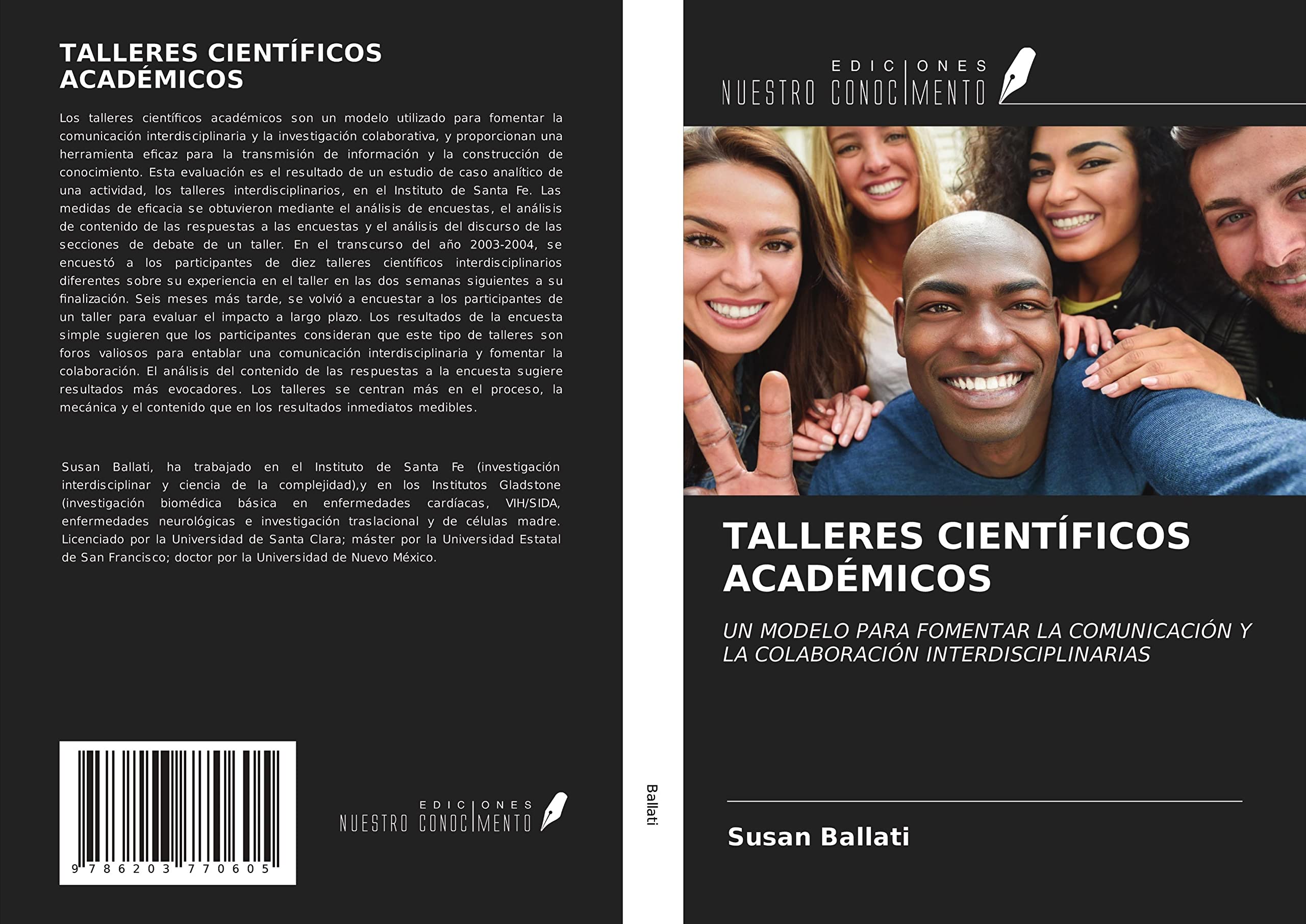 TALLERES CIENTÍFICOS ACADÉMICOS: UN MODELO PARA FOMENTAR LA COMUNICACIÓN Y LA COLABORACIÓN INTERDISCIPLINARIAS