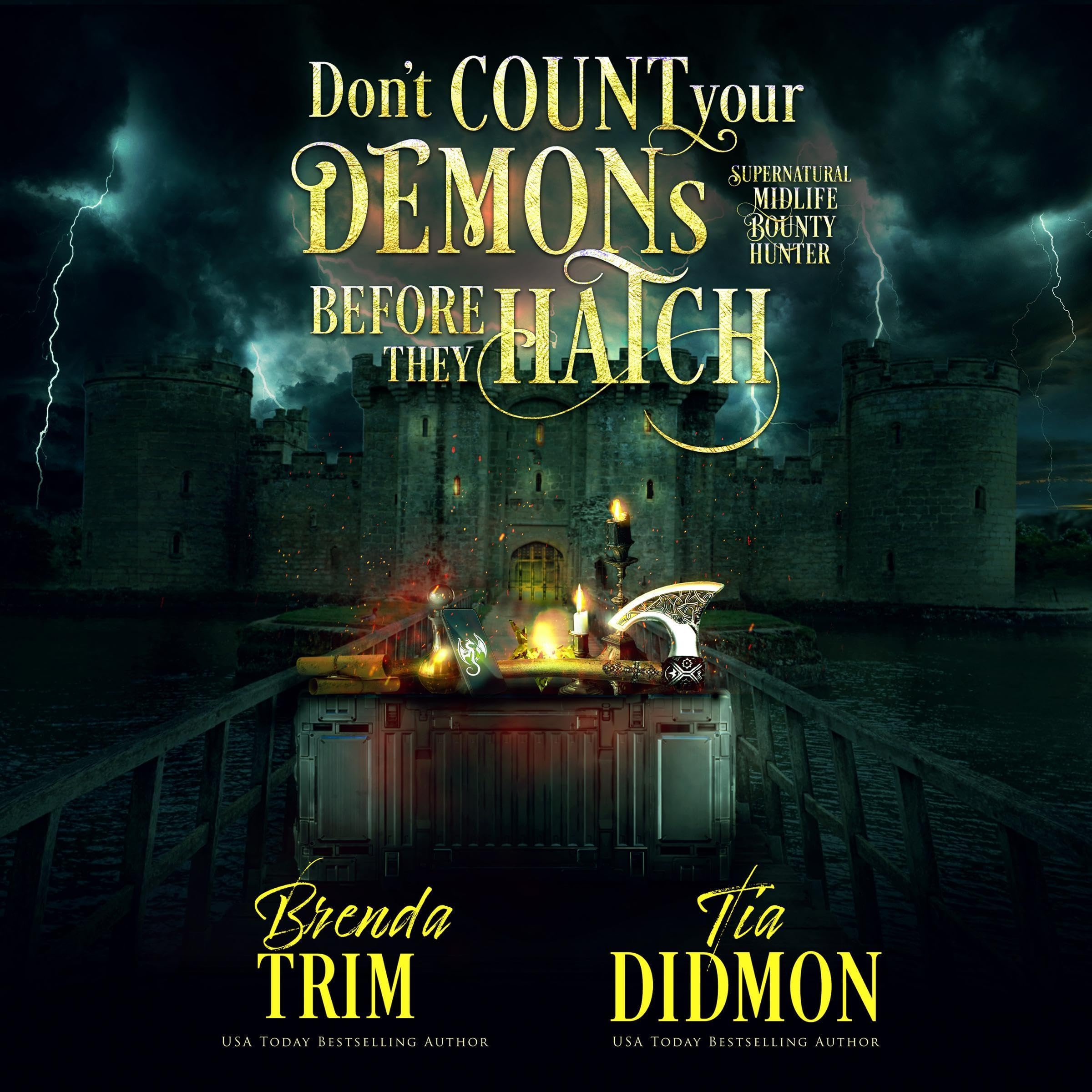 Cover art for Don’t Count Your Demons Before They Hatch (Supernatural Midlife Bounty Hunter)