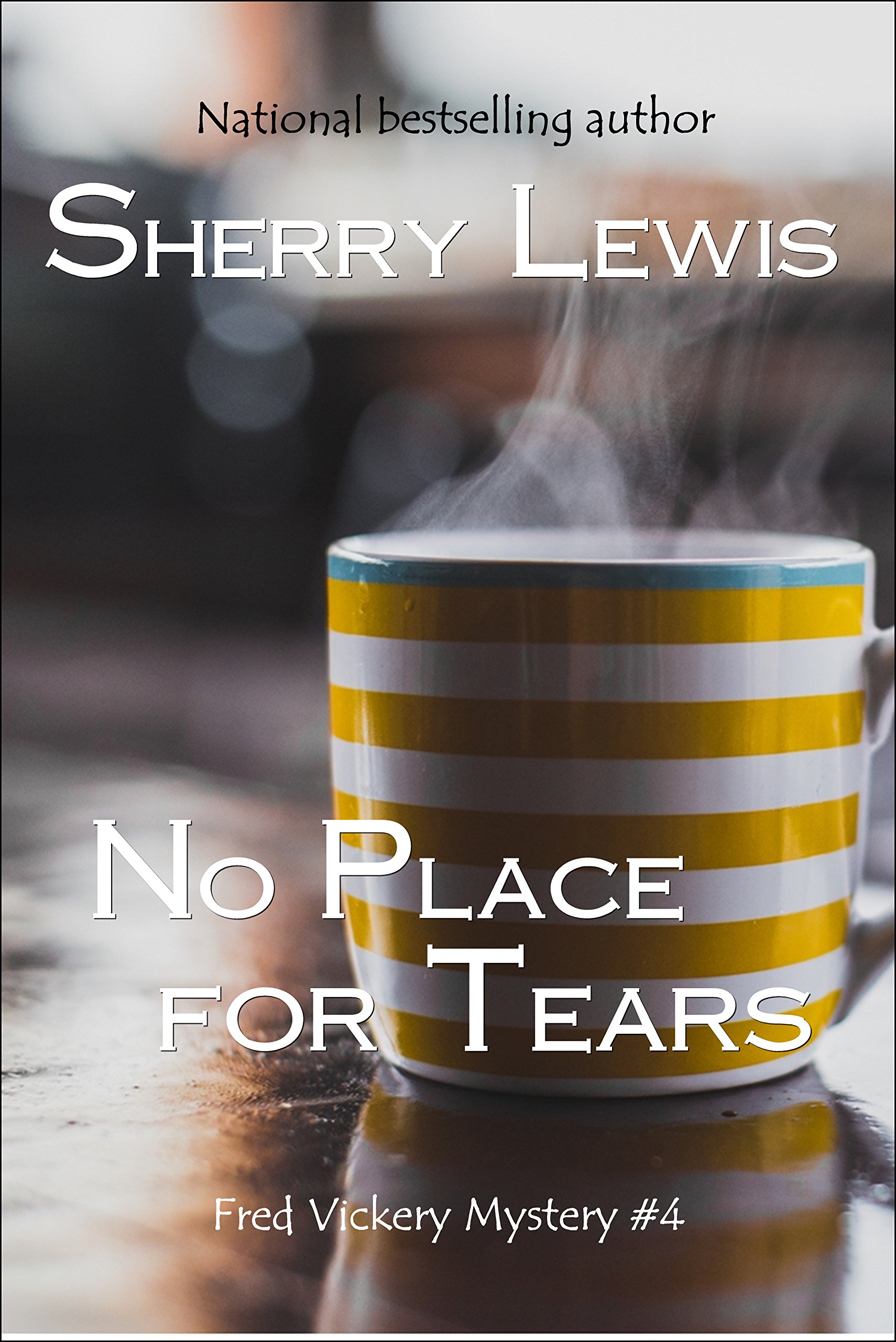 No Place for Tears (Fred Vickery Mysteries)
