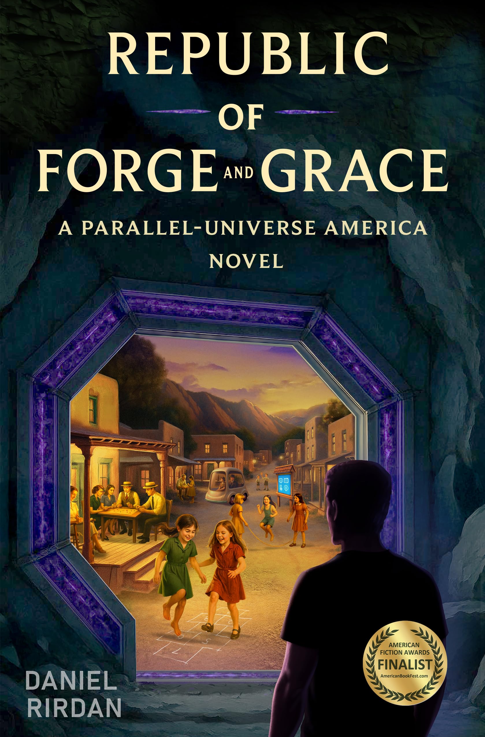 Republic of Forge and Grace: A Parallel-Universe America Novel