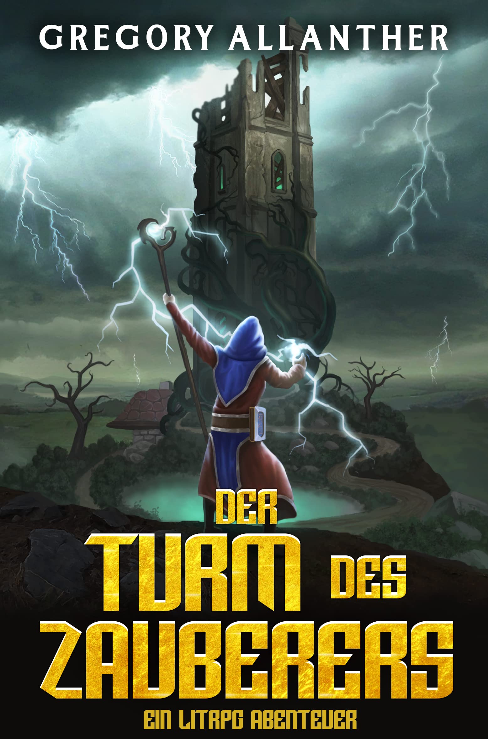Der Turm des Zauberers: Ein LitRPG-Abenteuer (German Edition)