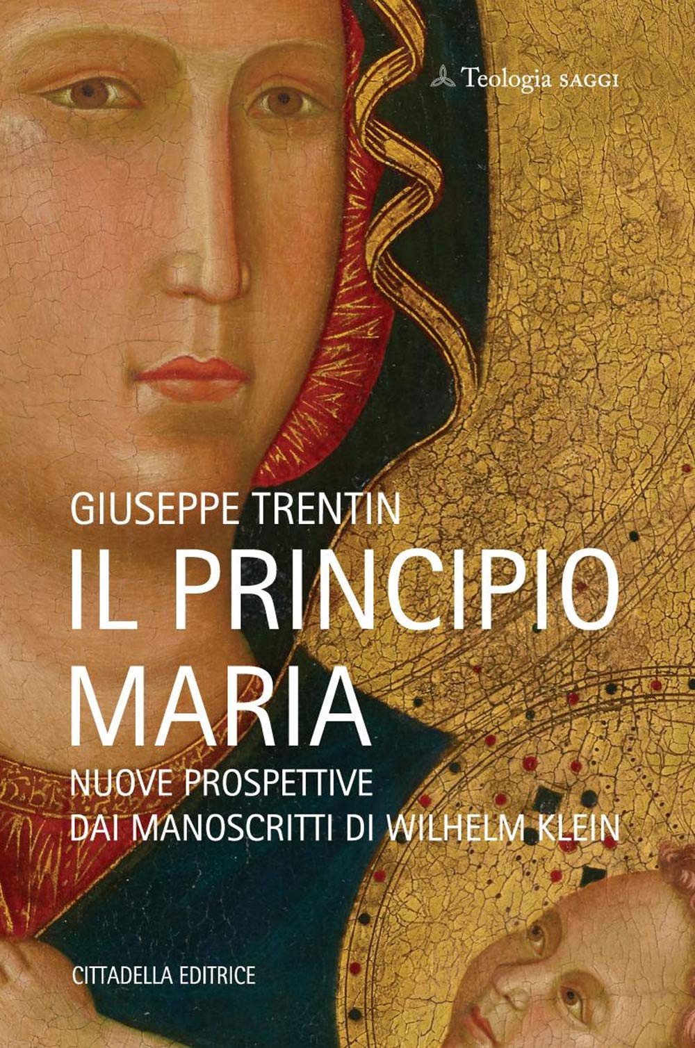 Il Principio Maria. Nuove Prospettive Dai Manoscritti Di Wilhelm Klein - 4