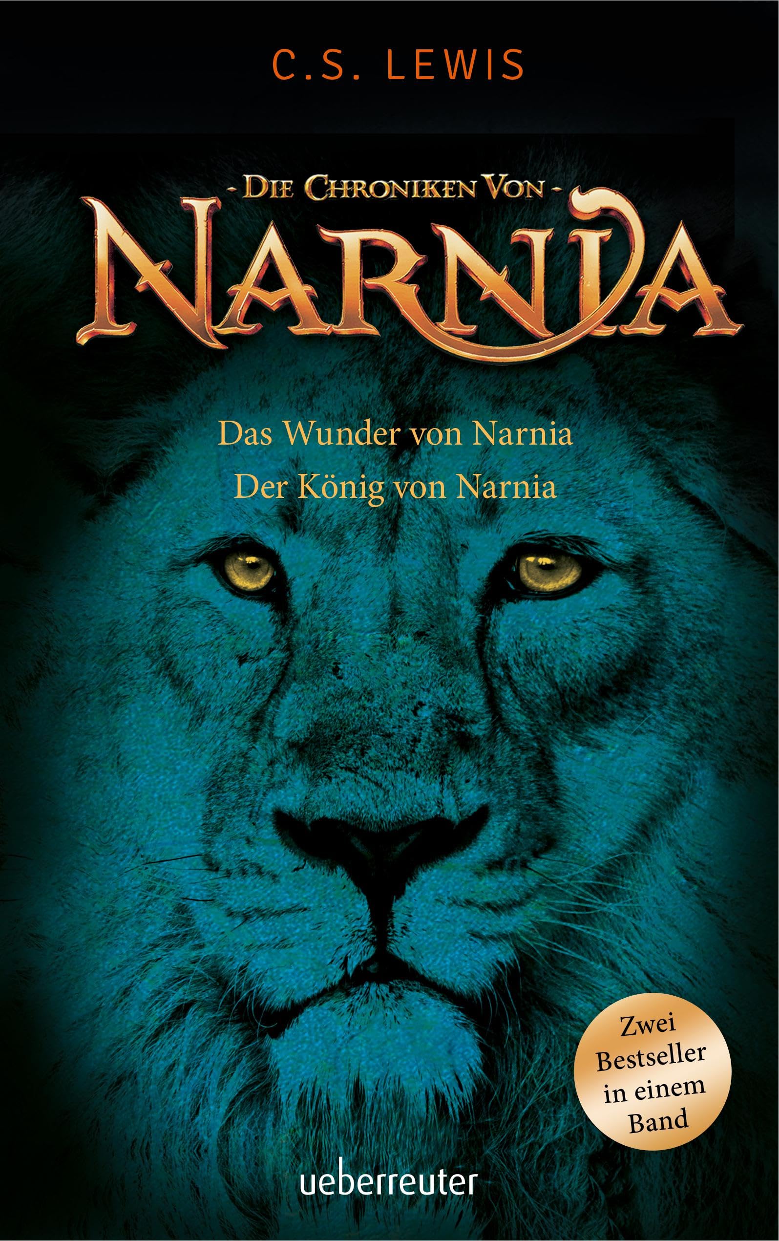 Das Wunder von Narnia / Der König von Narnia: Die Chroniken von Narnia