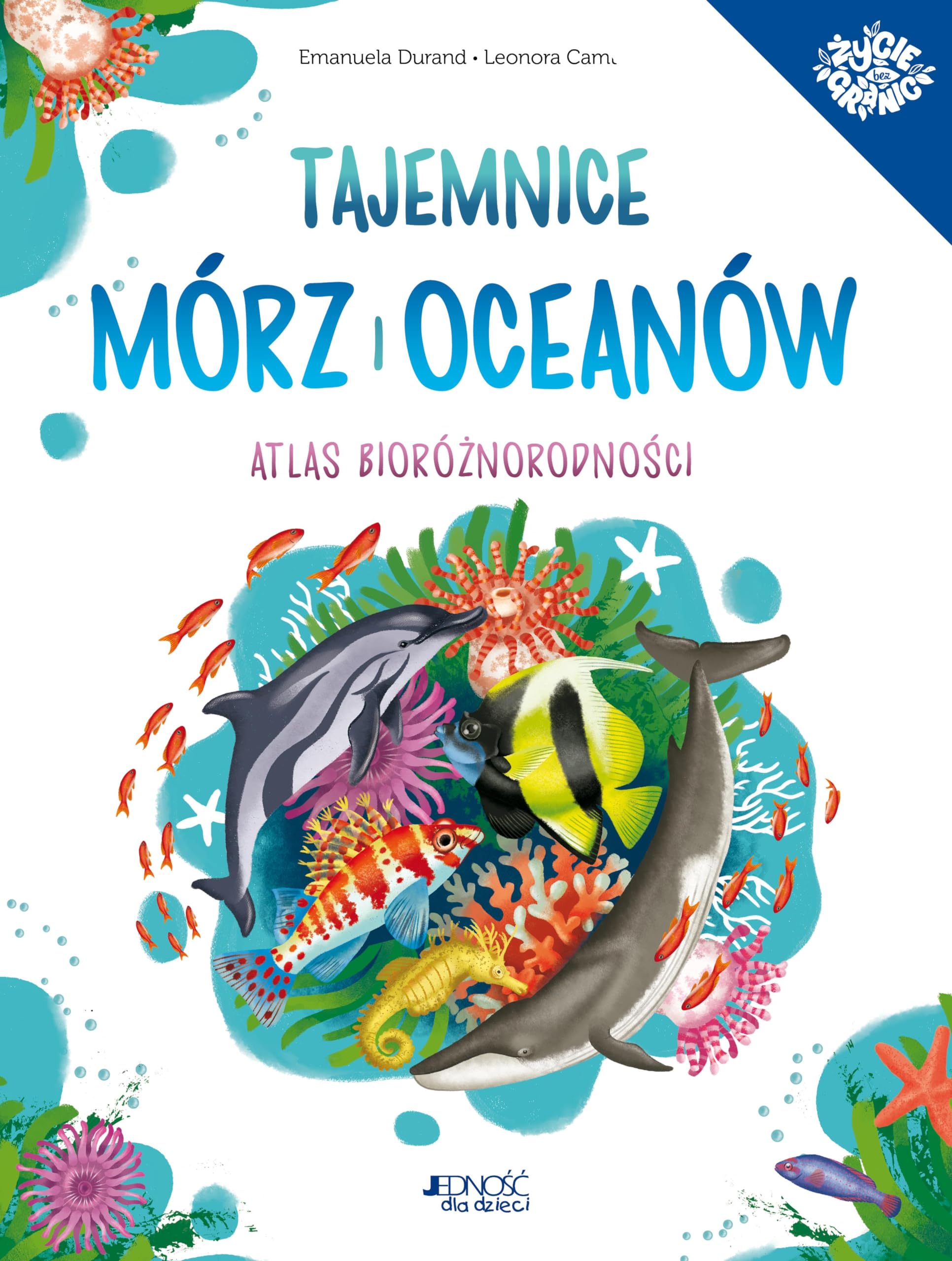 TAJEMNICE MÓRZ I OCEANÓW: Atlas bioróżnorodności