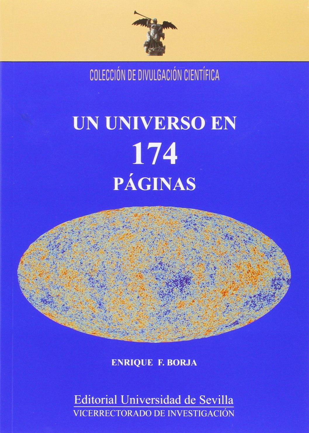 Un Universo En 174 Páginas: 18 (Colección Divulgación Científica)