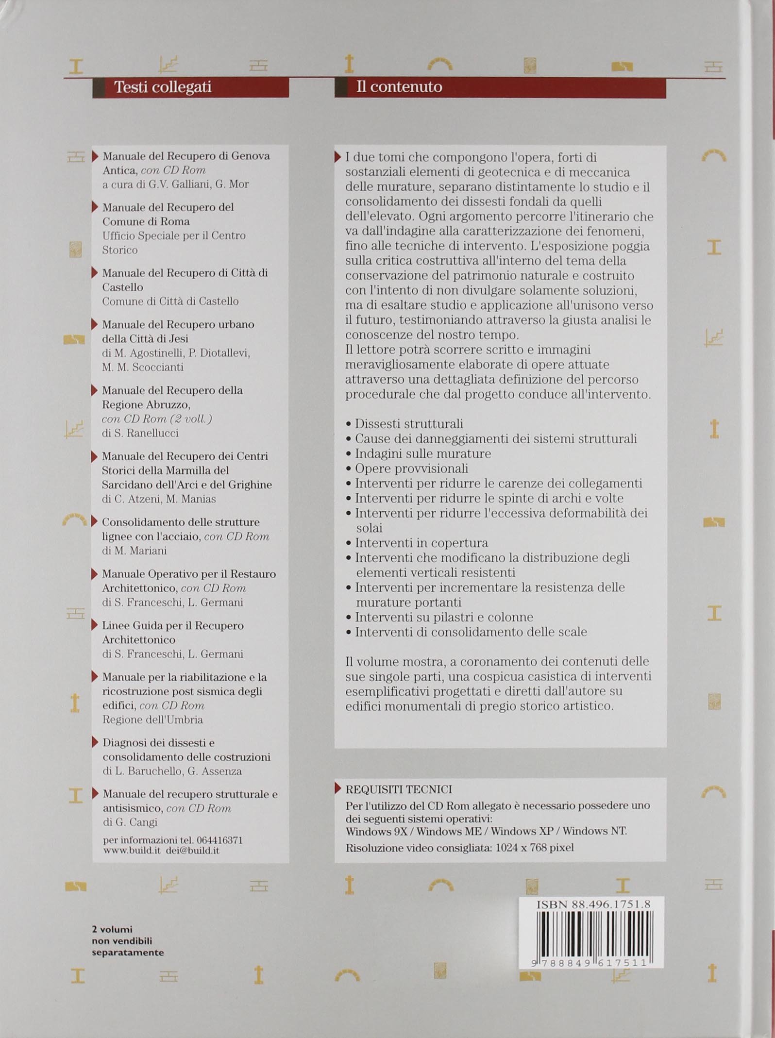 Trattato sul consolidamento e restauro degli edifici in muratura. Con CD-ROM. Interventi sui terreni e sulle fondazioni-Interventi sulle strutture in elevazione
