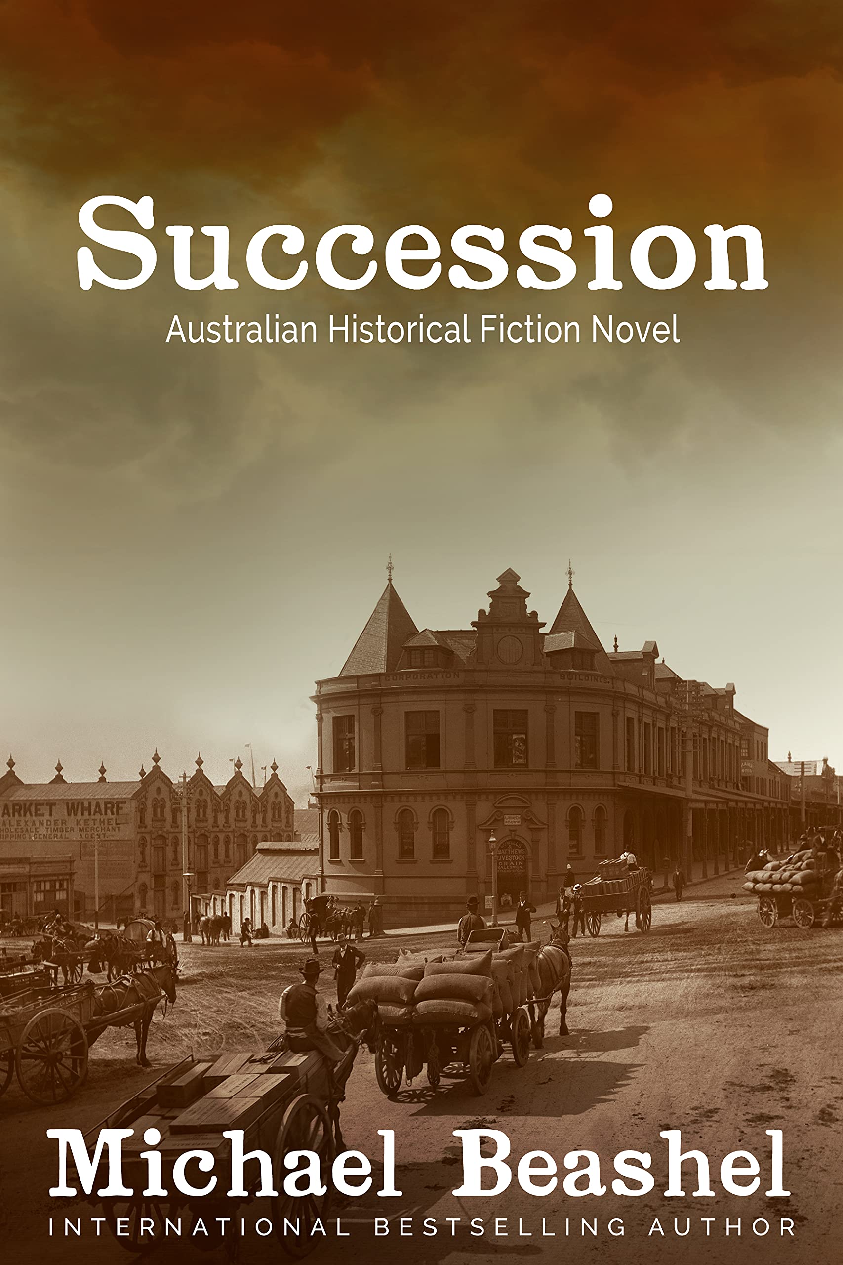 Succession: Australian Historical Fiction Novel (The Australian Sandstone Series Book 3)