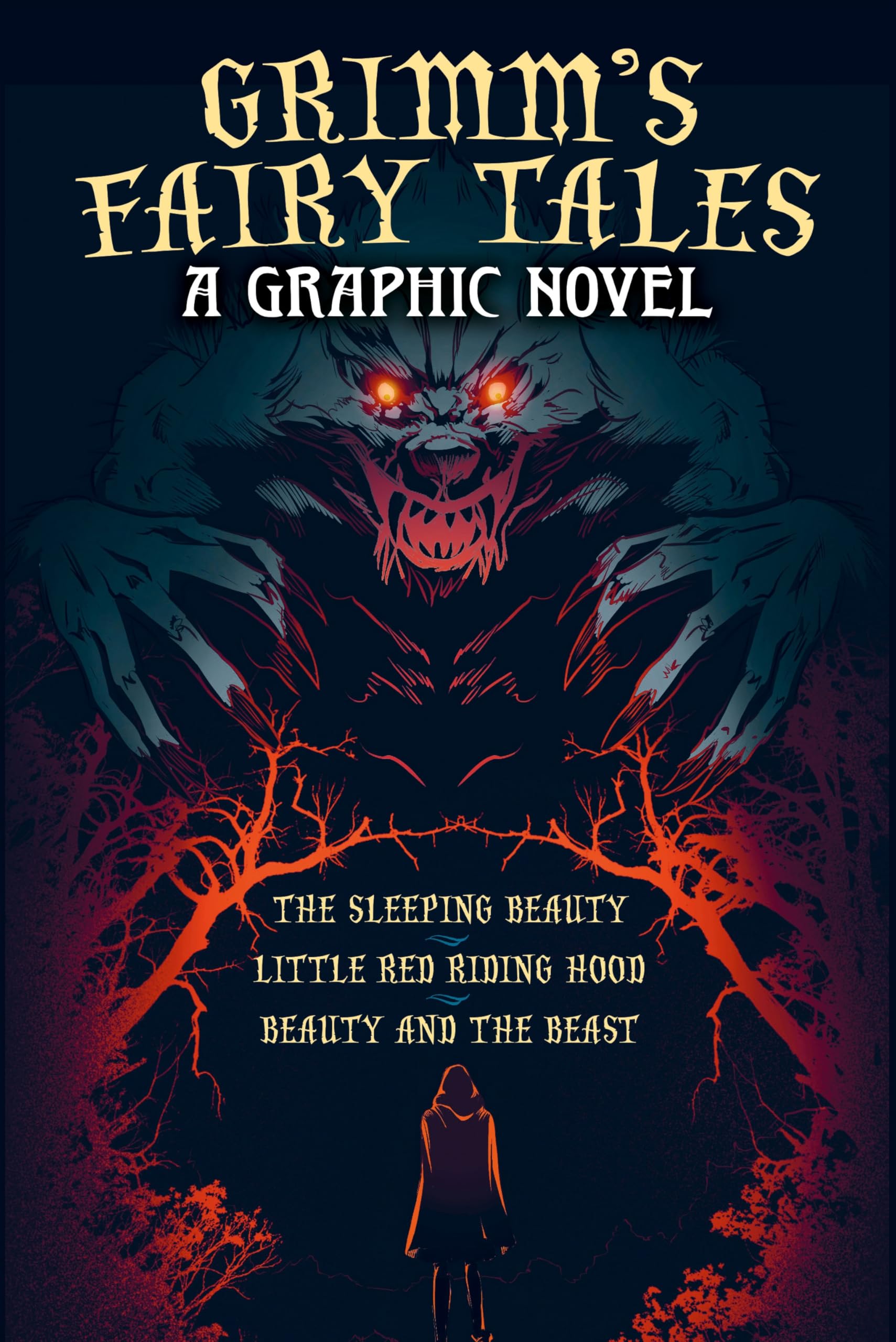 Grimm's Fairy Tales: A Graphic Novel: The Sleeping Beauty, Little Red Riding Hood, Beauty and the Beast