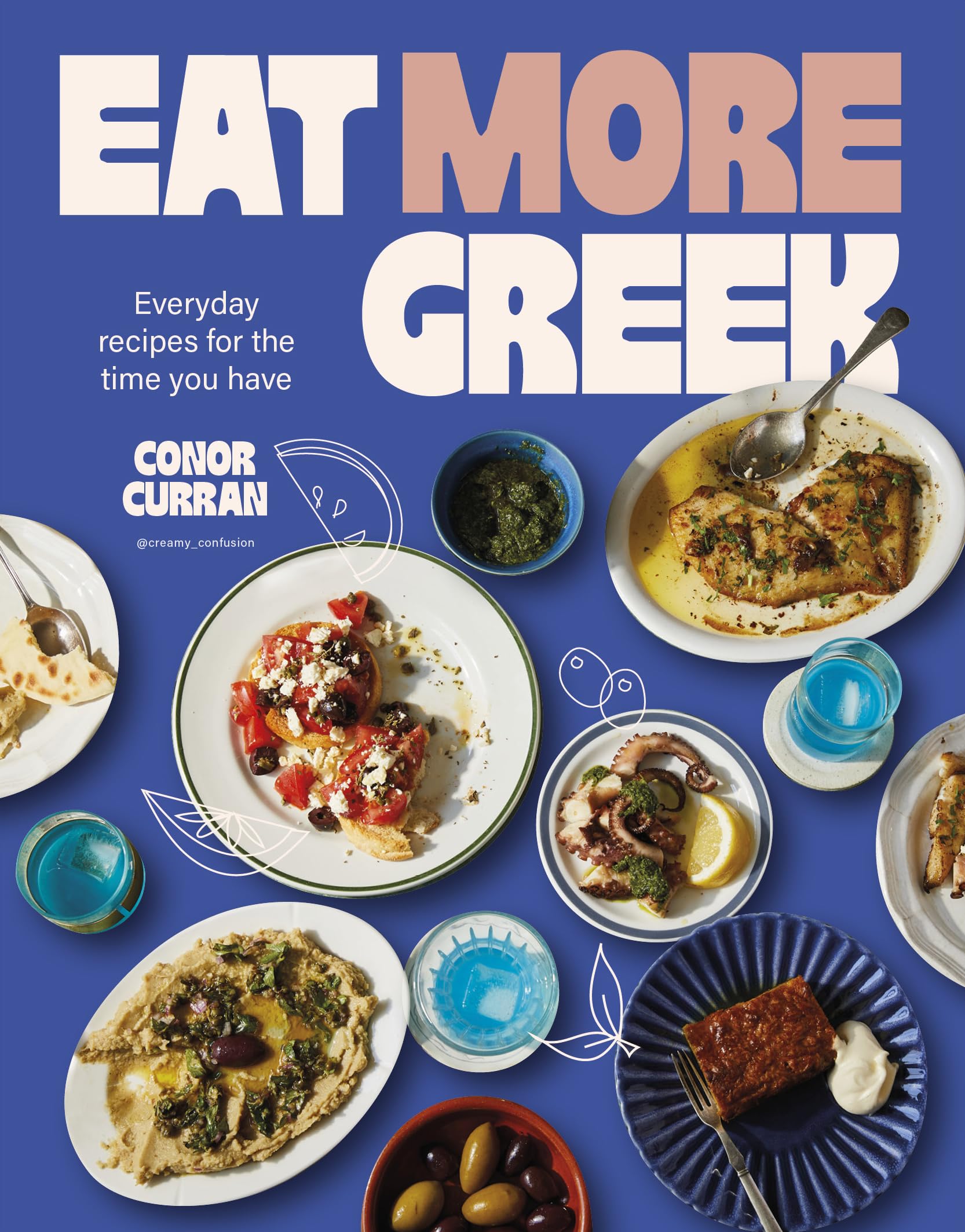 Eat More Greek: Approachable recipes to make at home