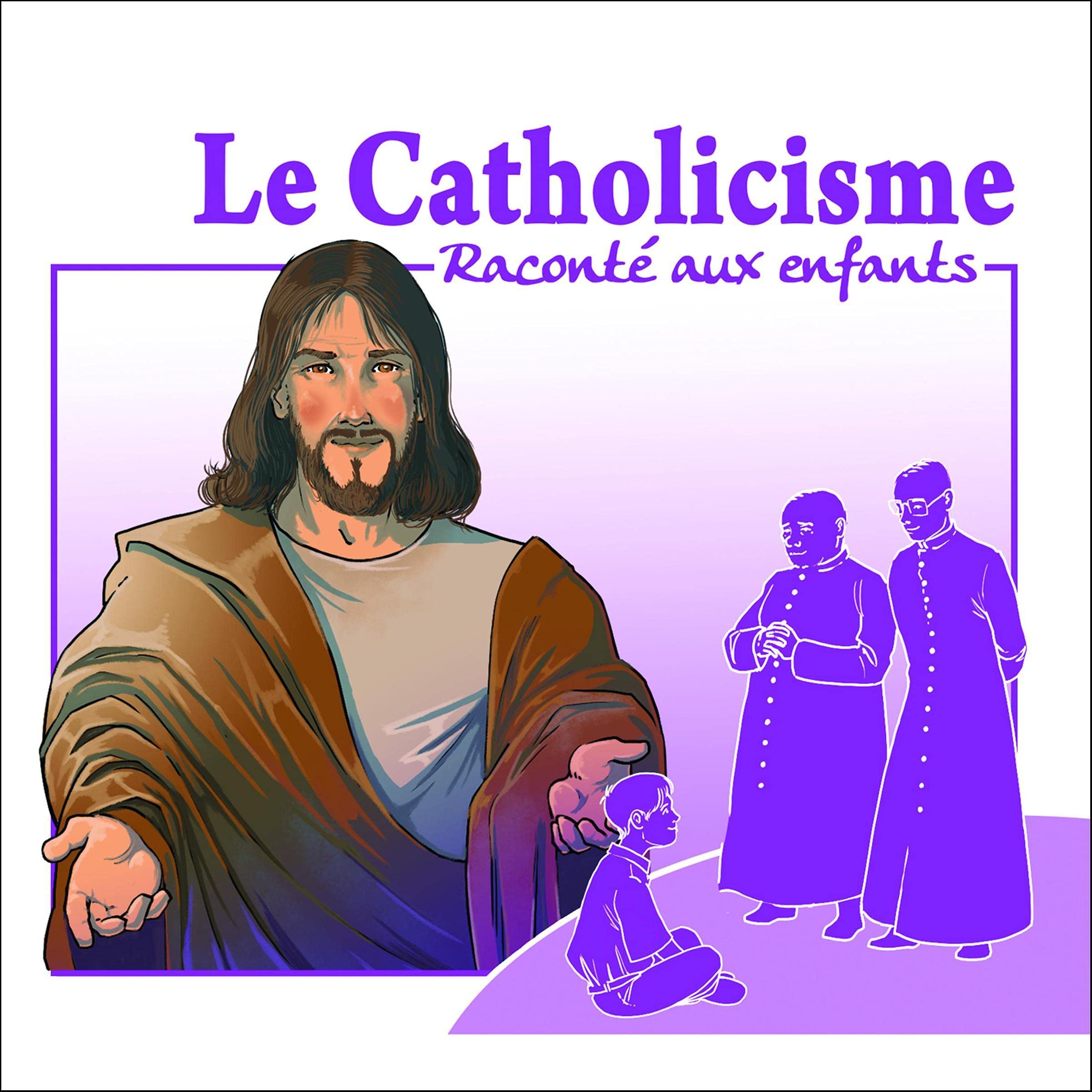 Le catholicisme raconté aux enfants