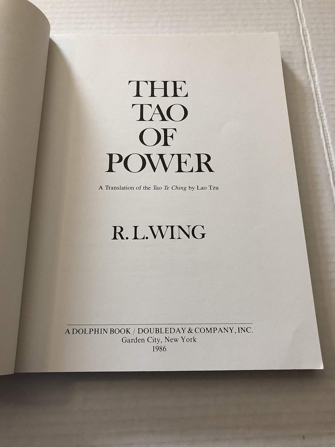 The Tao of Power: Lao Tzu's Classic Guide to Leadership, Influence, and Excellence [A new translation of the Tao Te Ching]