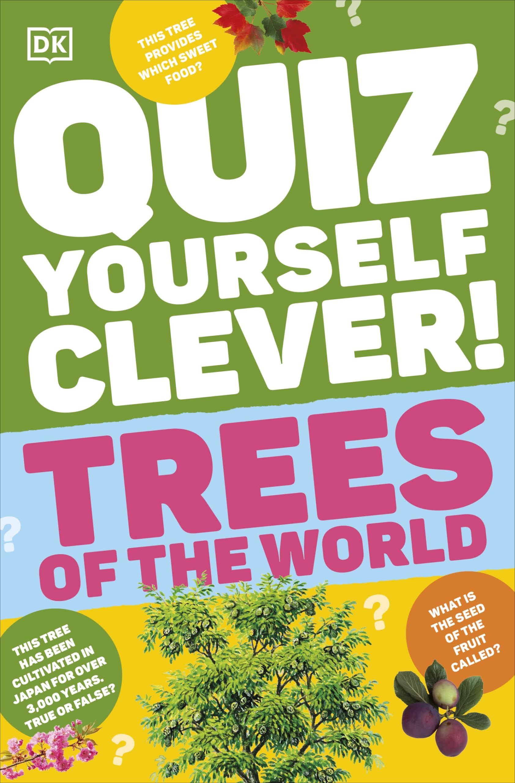 Quiz Yourself Clever! Trees of the World by DK (Paperback Book)