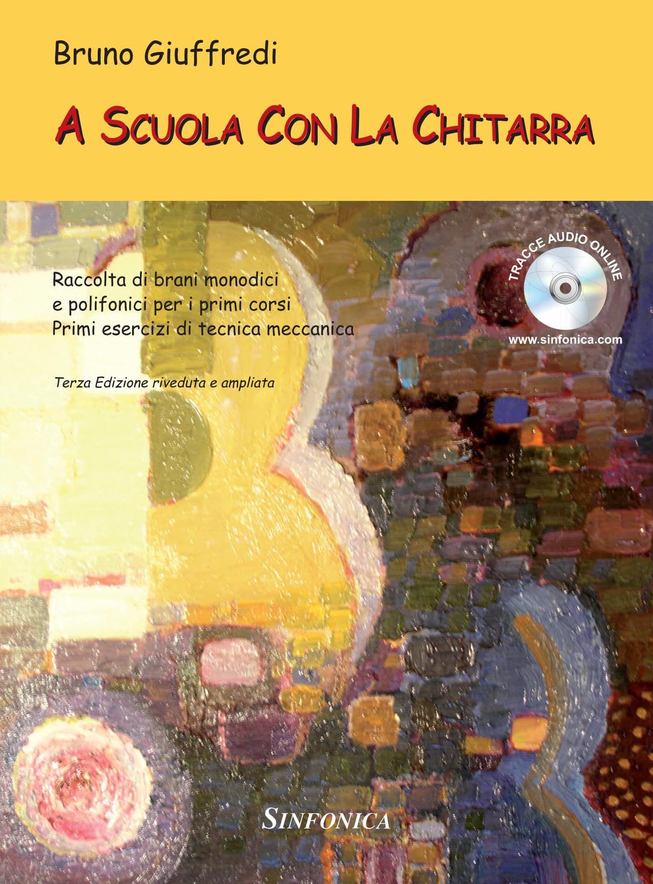 Giuffredi A Scuola con la Chitarra | Metodo per Chitarra Classica con 2 CD Audio | Corso Musicale per Bambini e Principianti | Libro Didattico con Esercizi per Imparare a Suonare la Chitarra